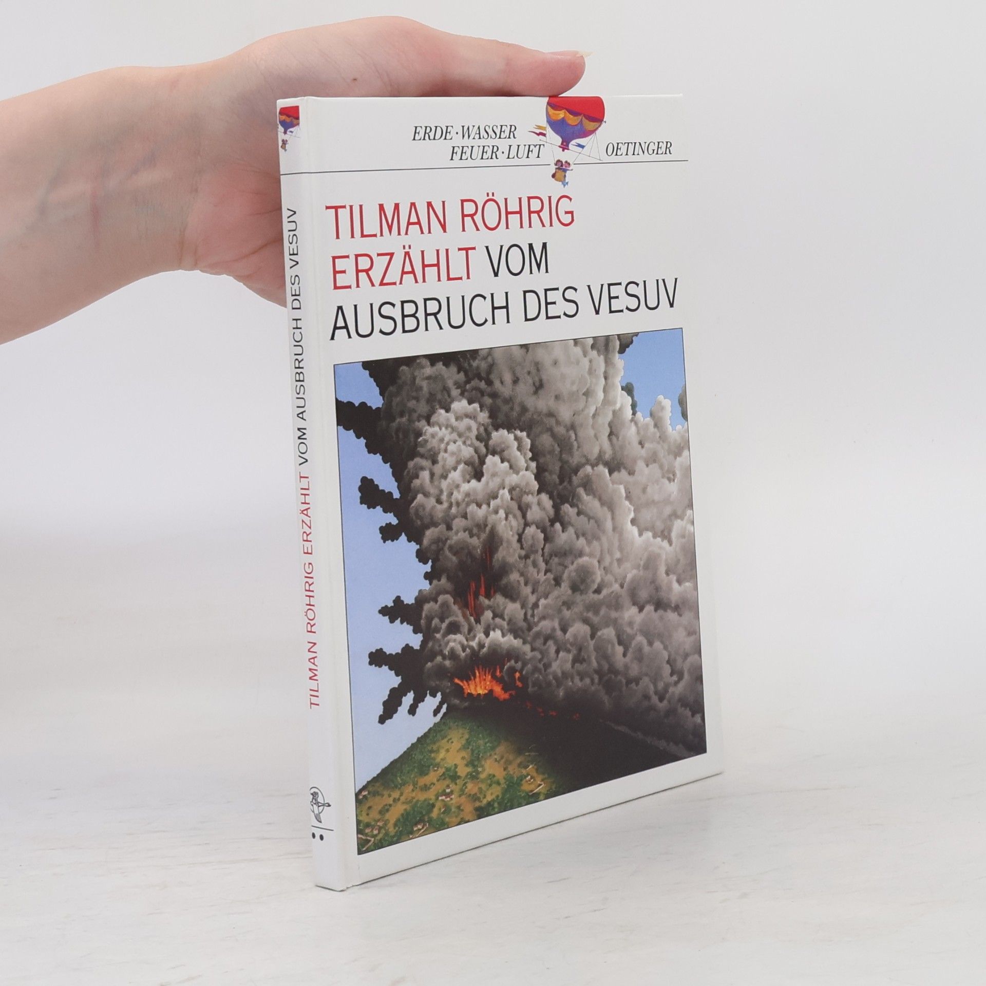Erde, Wasser, Feuer, Luft: Tilman Röhrig erzählt vom Ausbruch des Vesuv