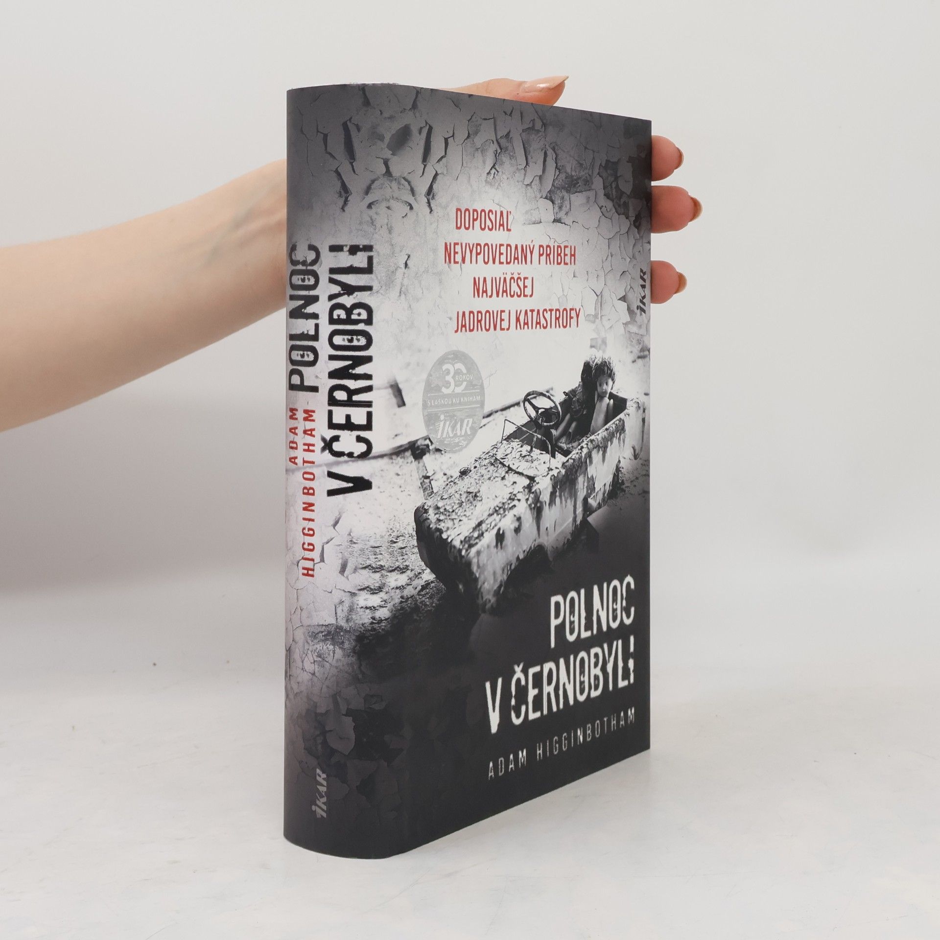 Adam Higginbotham Polnoc v Černobyli