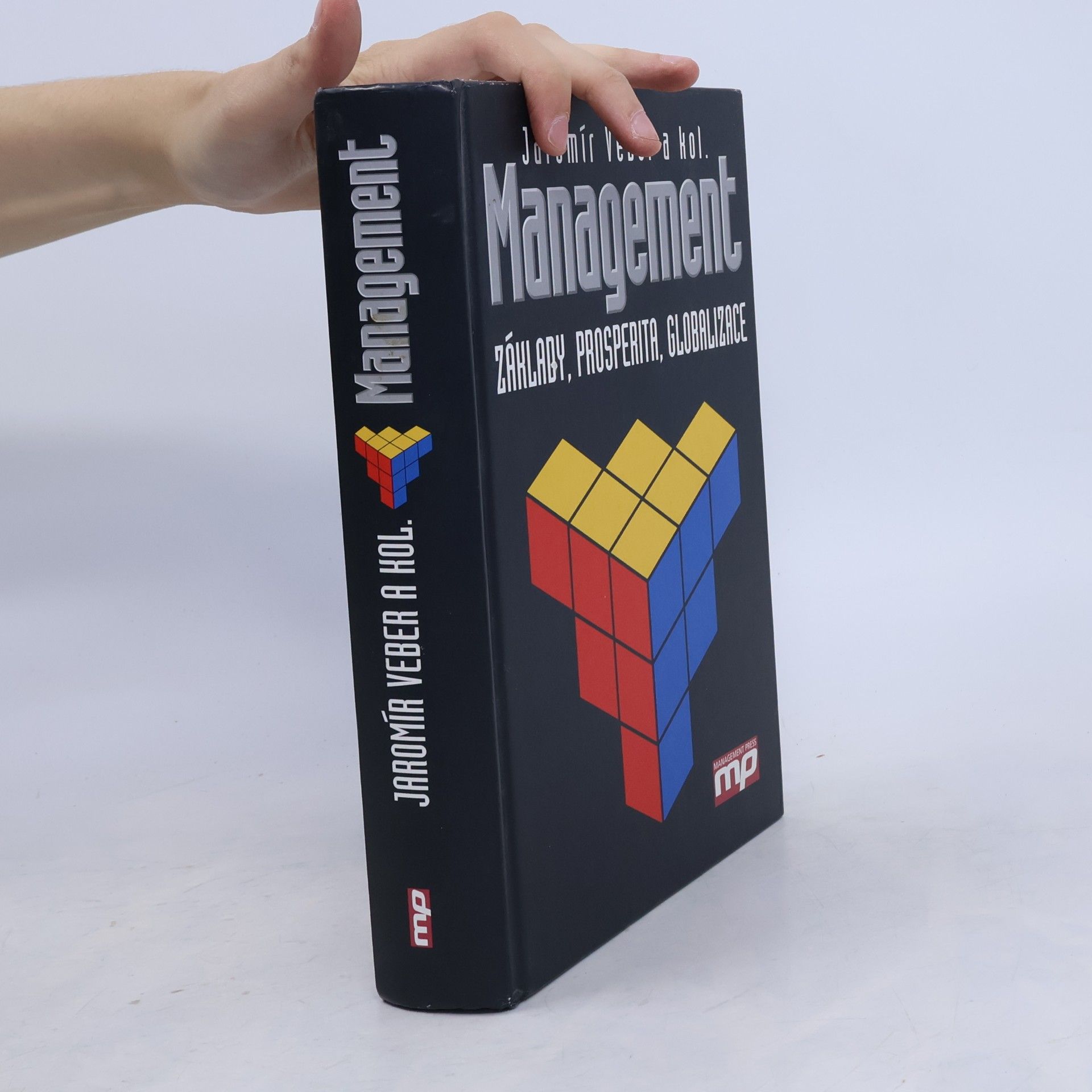 Jaromír Veber Management : základy, prosperita, globalizace