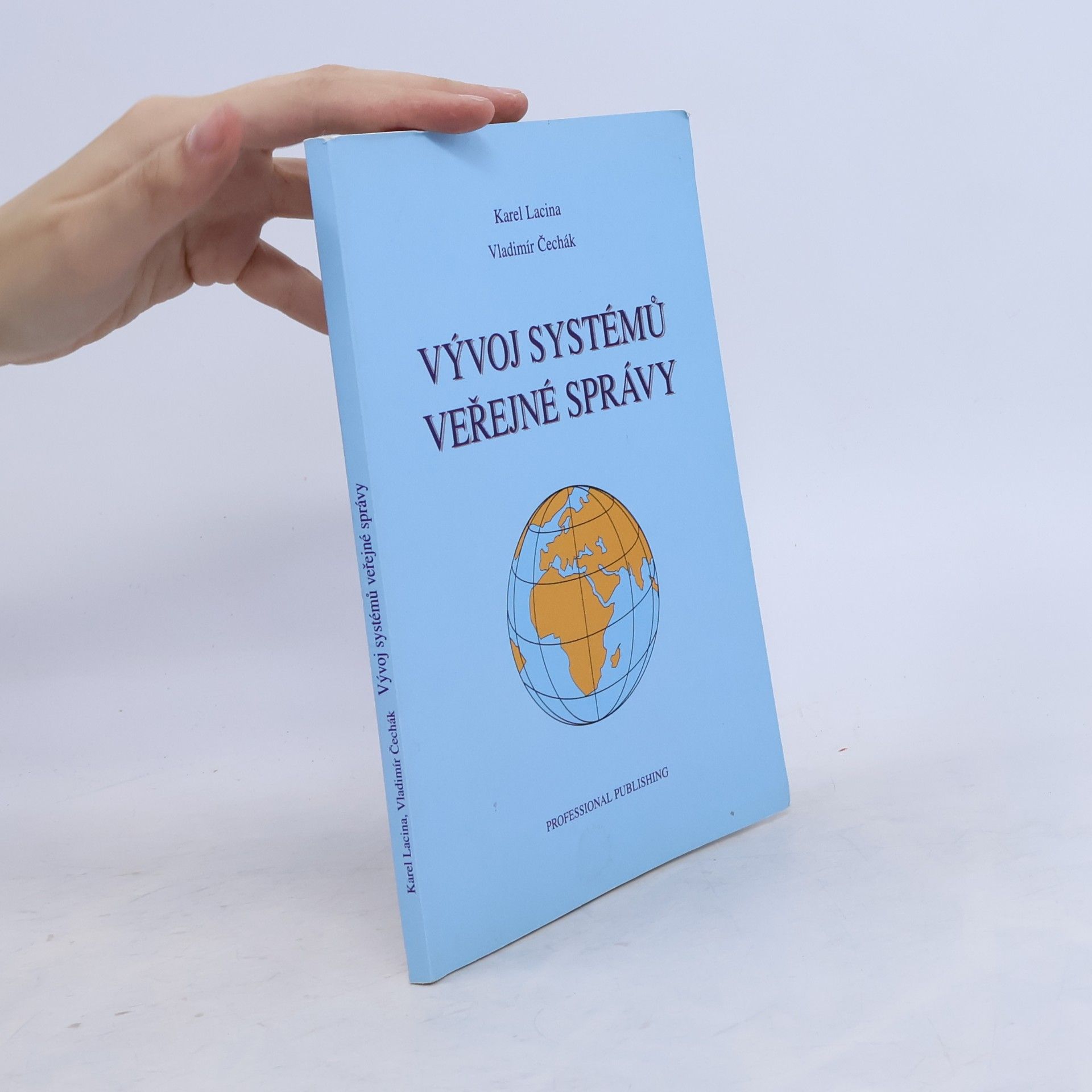Vladimír Čechák Vývoj systémů veřejné správy