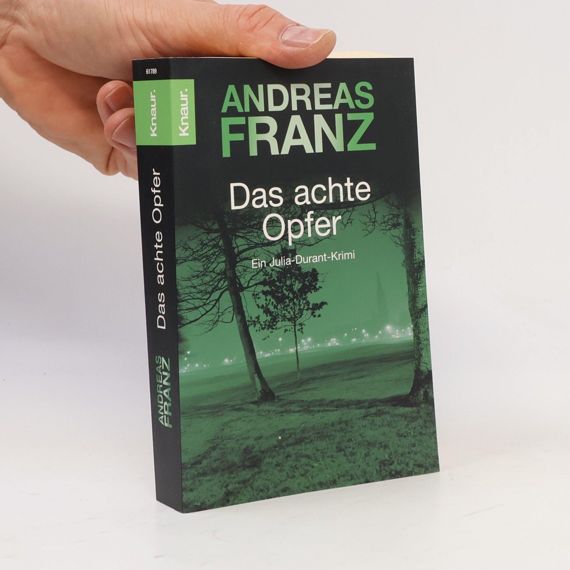Andreas Franz Das achte Opfer