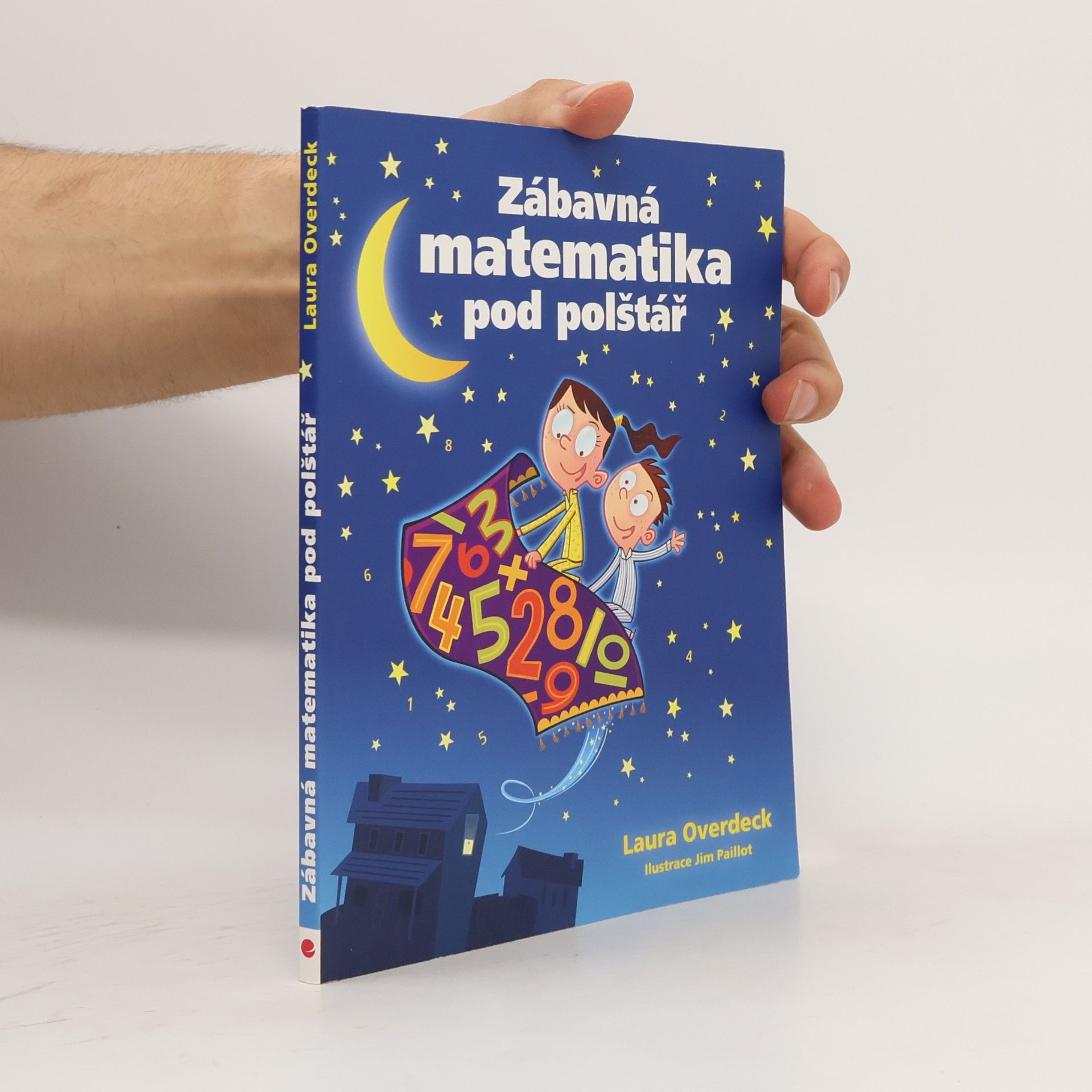 Laura Overdeck Zábavná matematika pod polštář