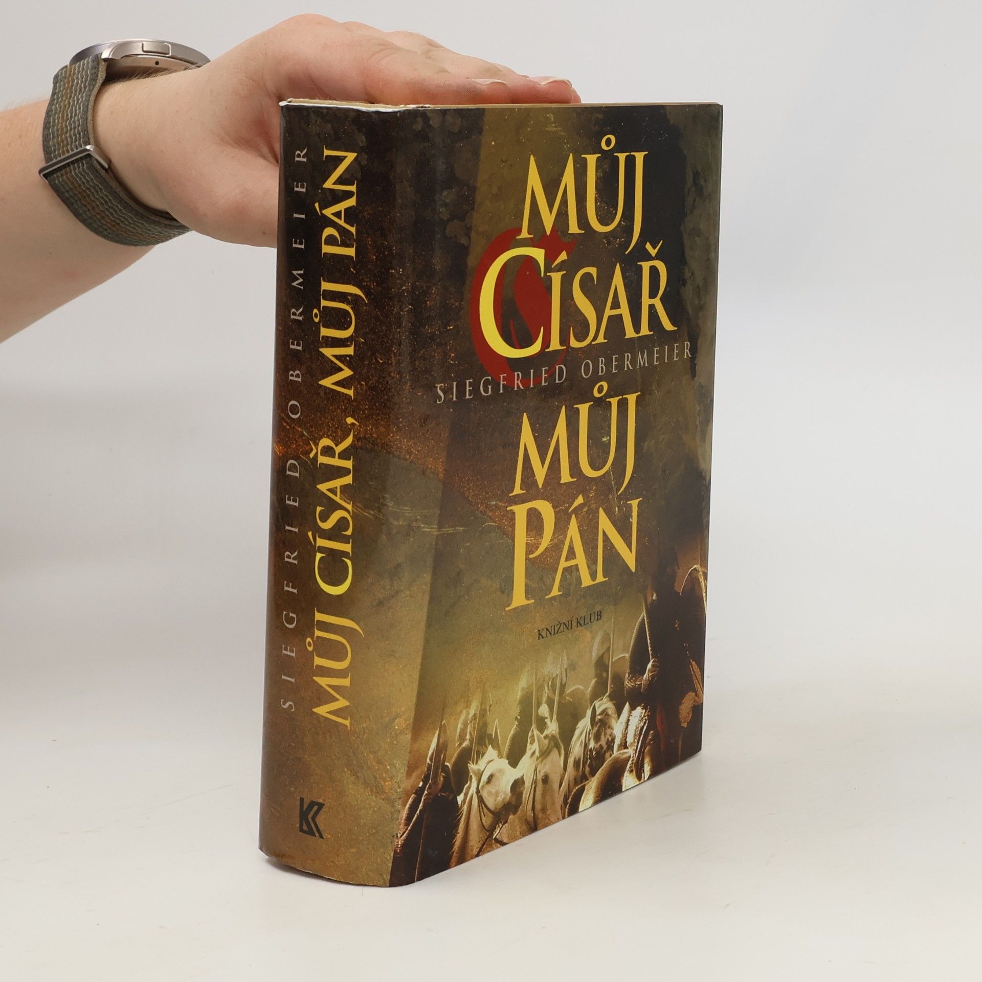 Siegfried Obermeier Můj císař, můj pán