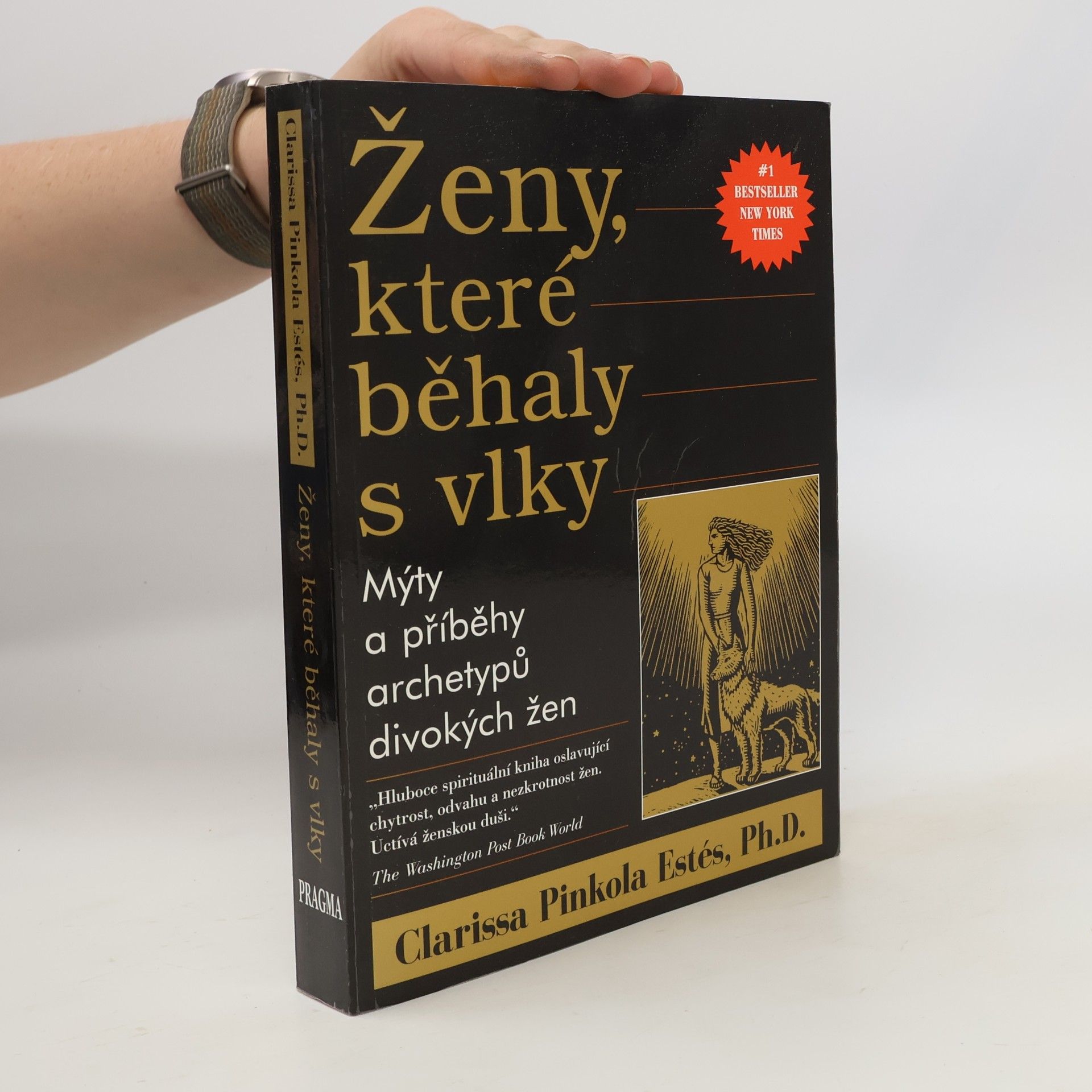 Clarissa Pinkola Estés Ženy, které běhaly s vlky