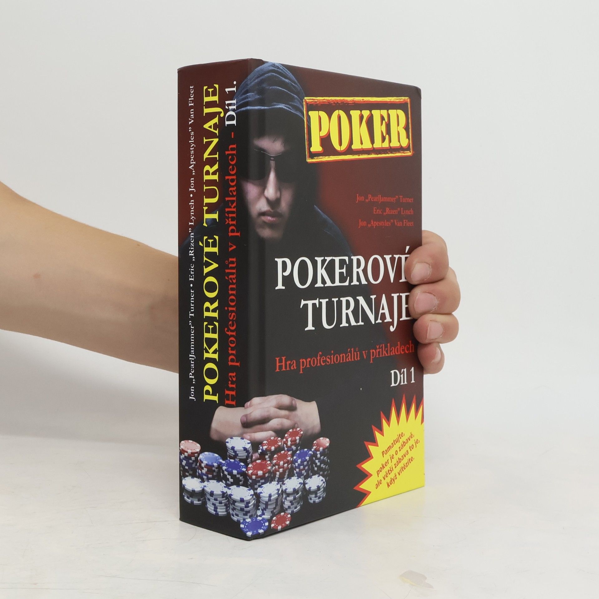 Petr Neuman Pokerové turnaje. hra profesionálů v příkladech. 1. díl