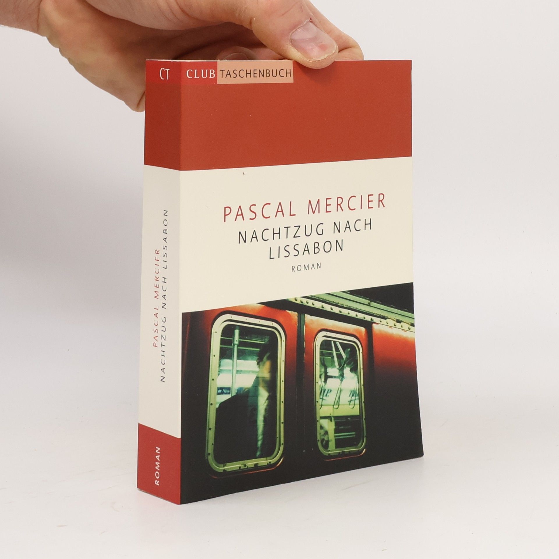 Pascal Mercier Nachtzug nach Lissabon