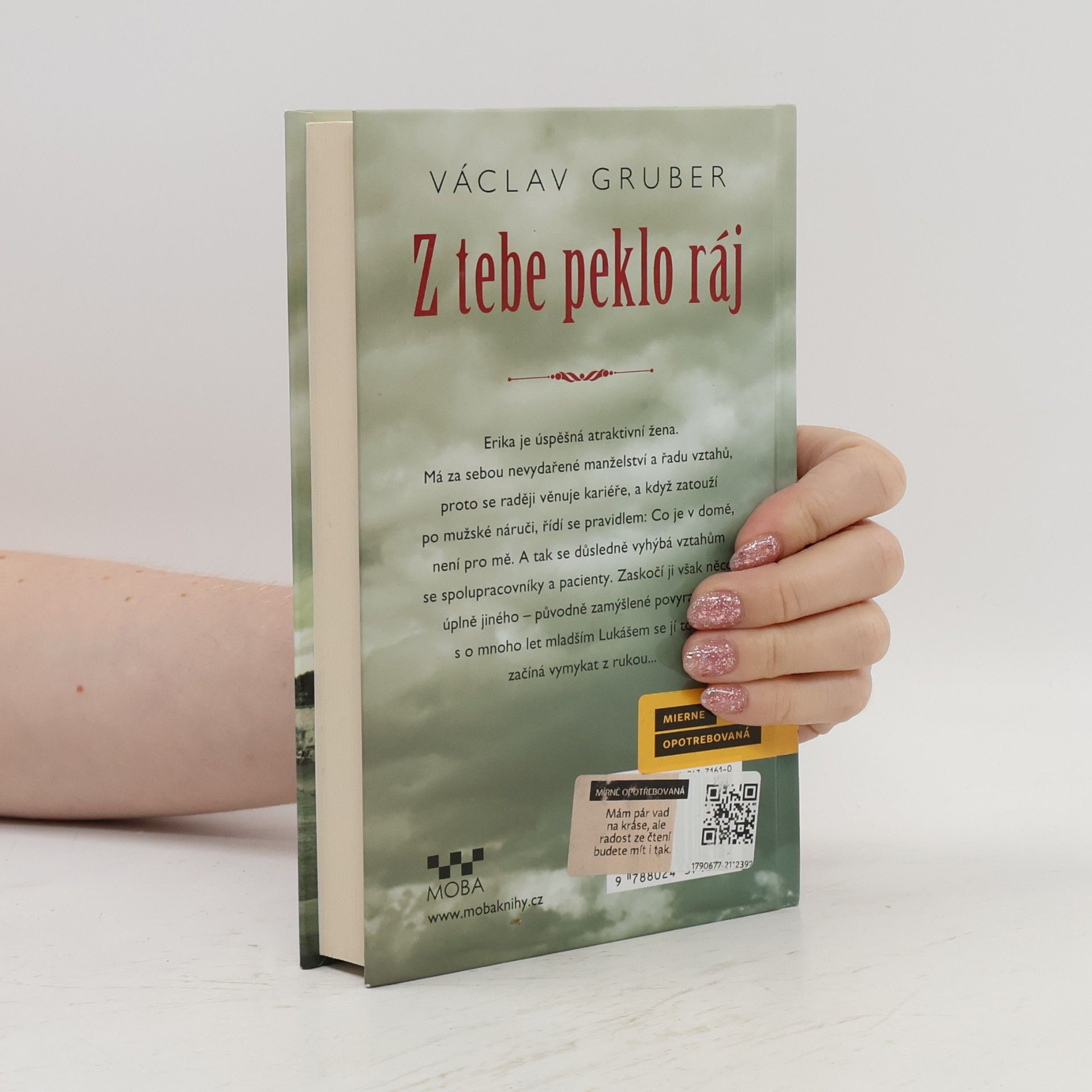Václav Gruber Z tebe peklo ráj