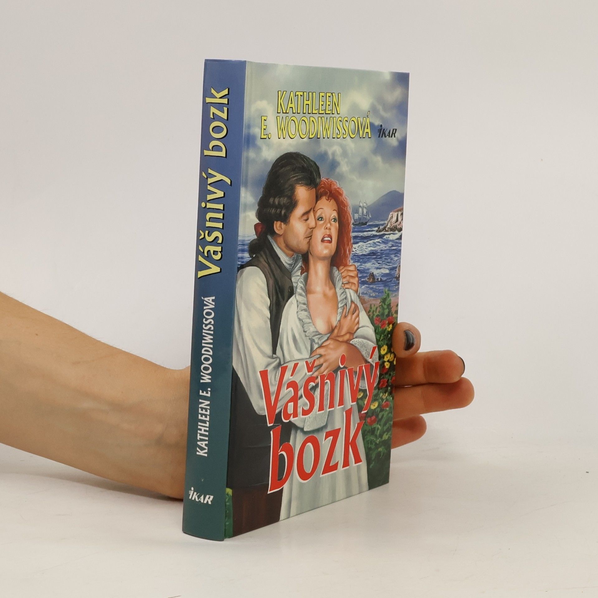 Kathleen E. Woodiwiss Vášnivý bozk
