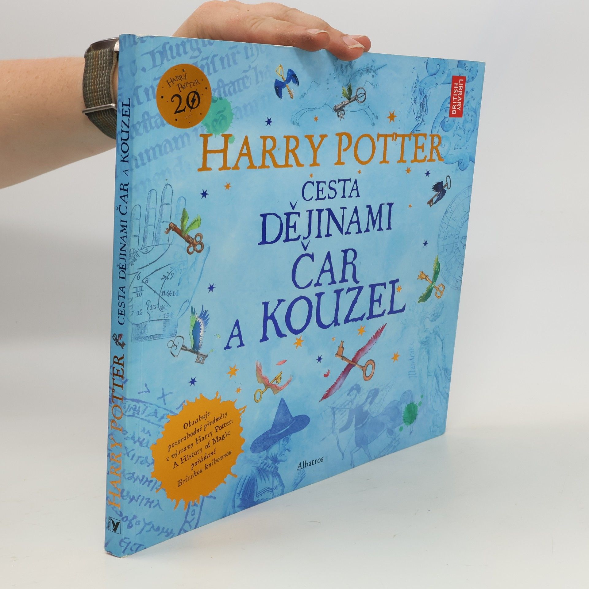 Kateřina Stupková Harry Potter. Cesta dějinami čar a kouzel