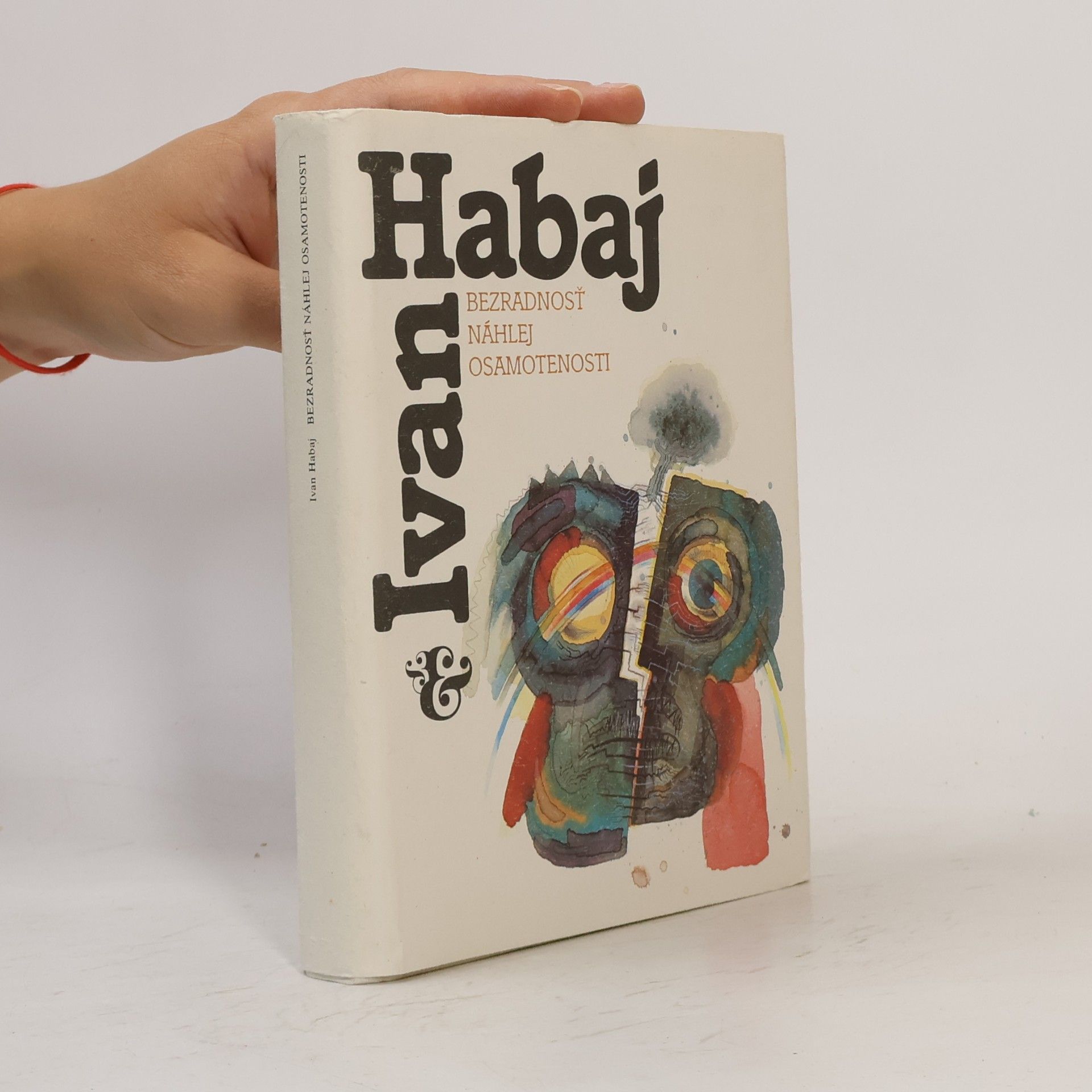 Ivan Habaj Bezradnosť náhlej osamotenosti