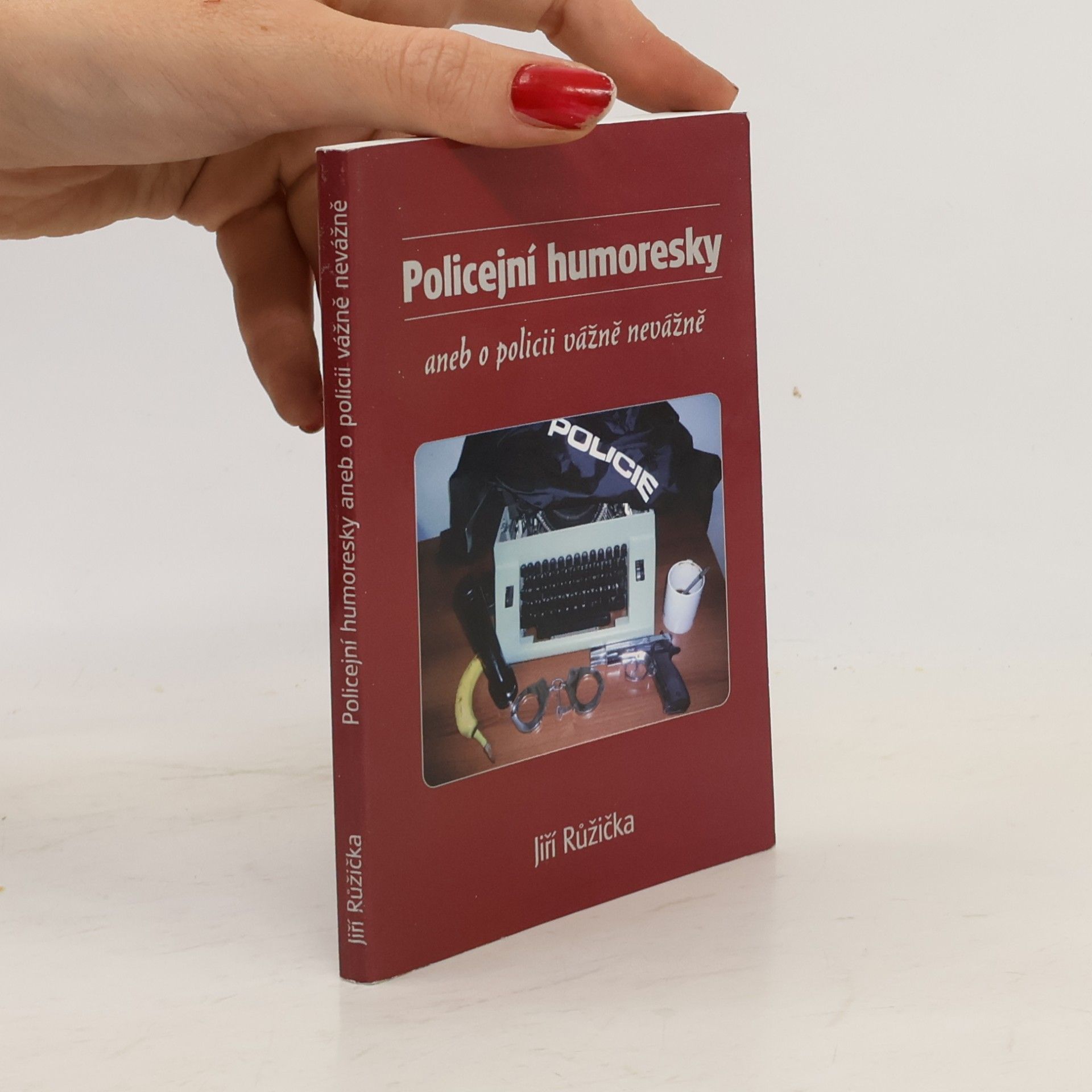 Policejní humoresky, aneb, O policii vážně nevážně