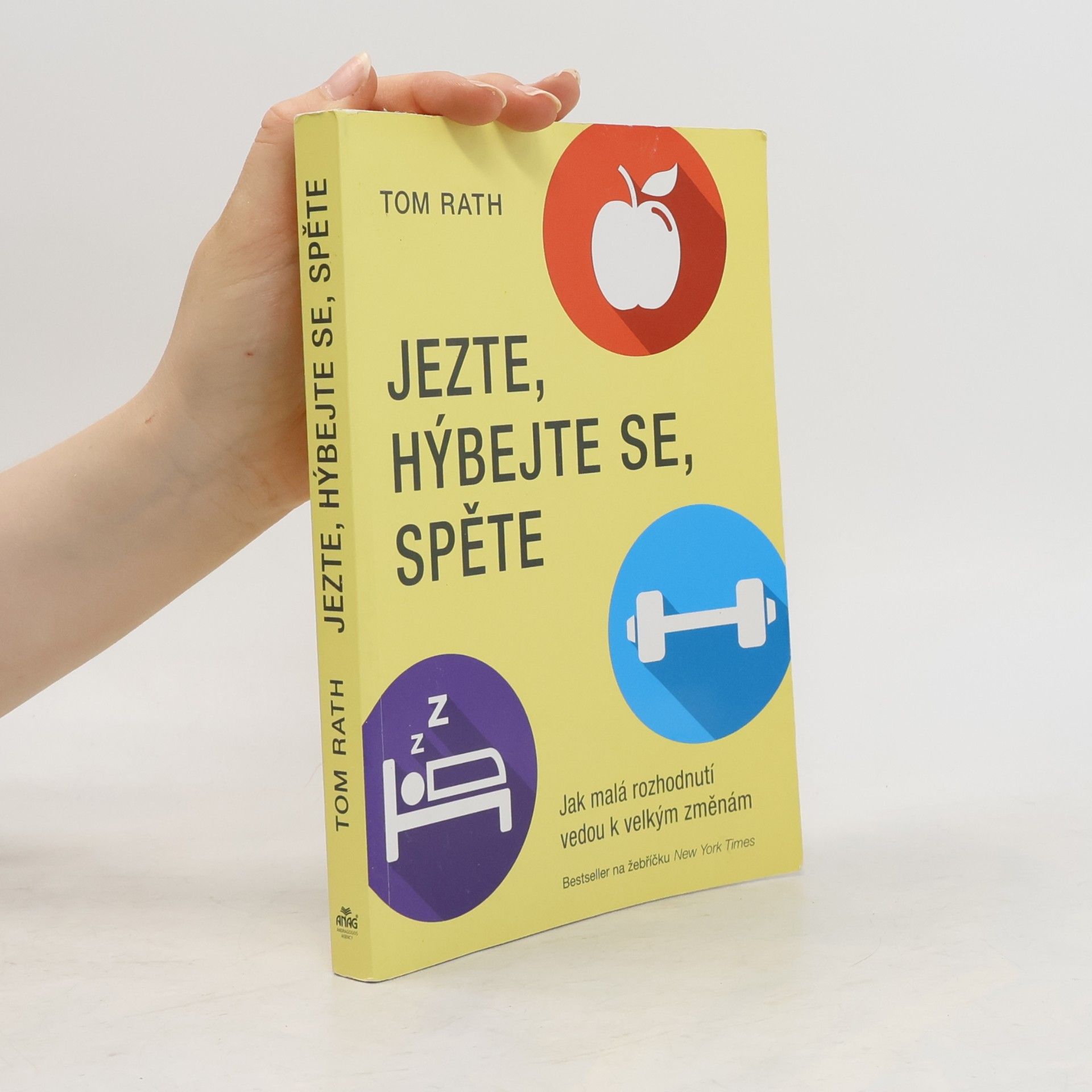 Tom Rath Jezte, hýbejte se, spěte