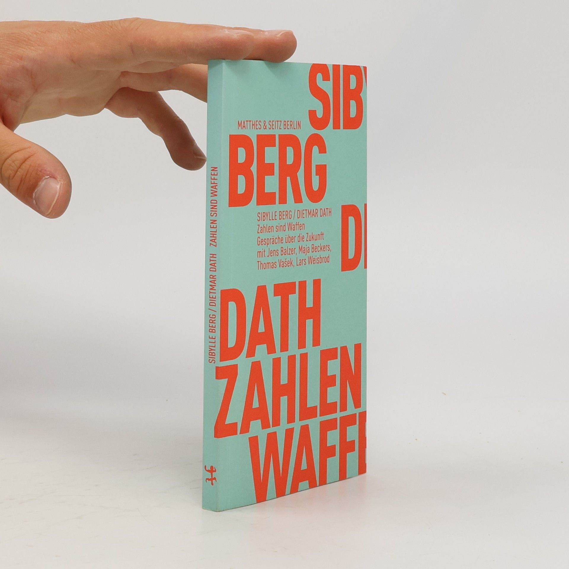 Dietmar Dath Zahlen sind Waffen