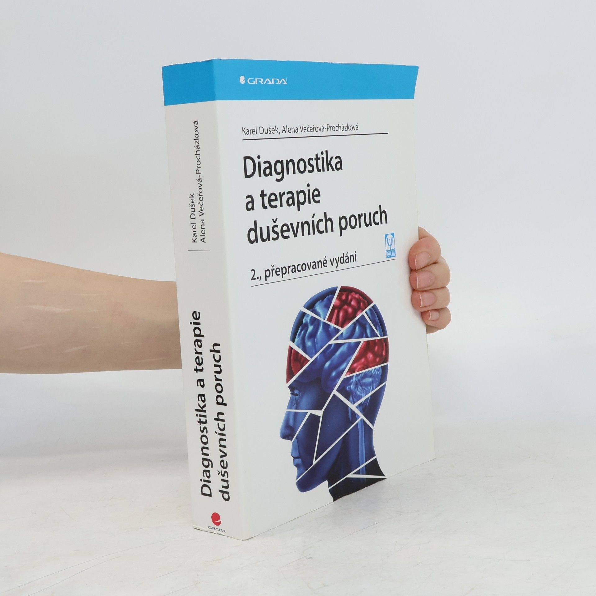 Alena Večeřová Procházková Diagnostika a terapie duševních poruch