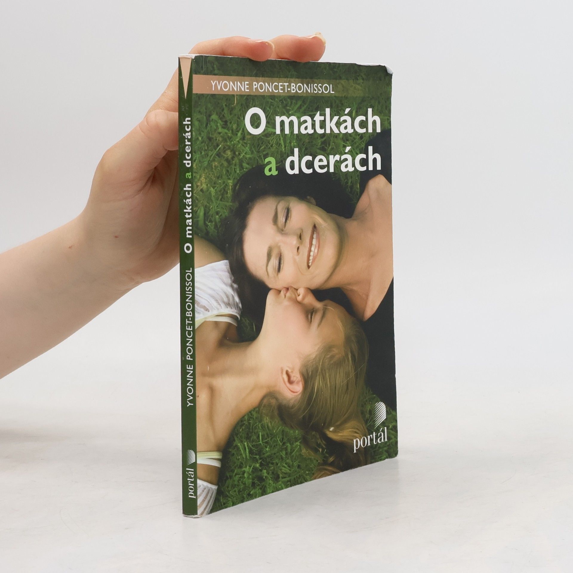Yvonne Poncet Bonissol O matkách a dcerách