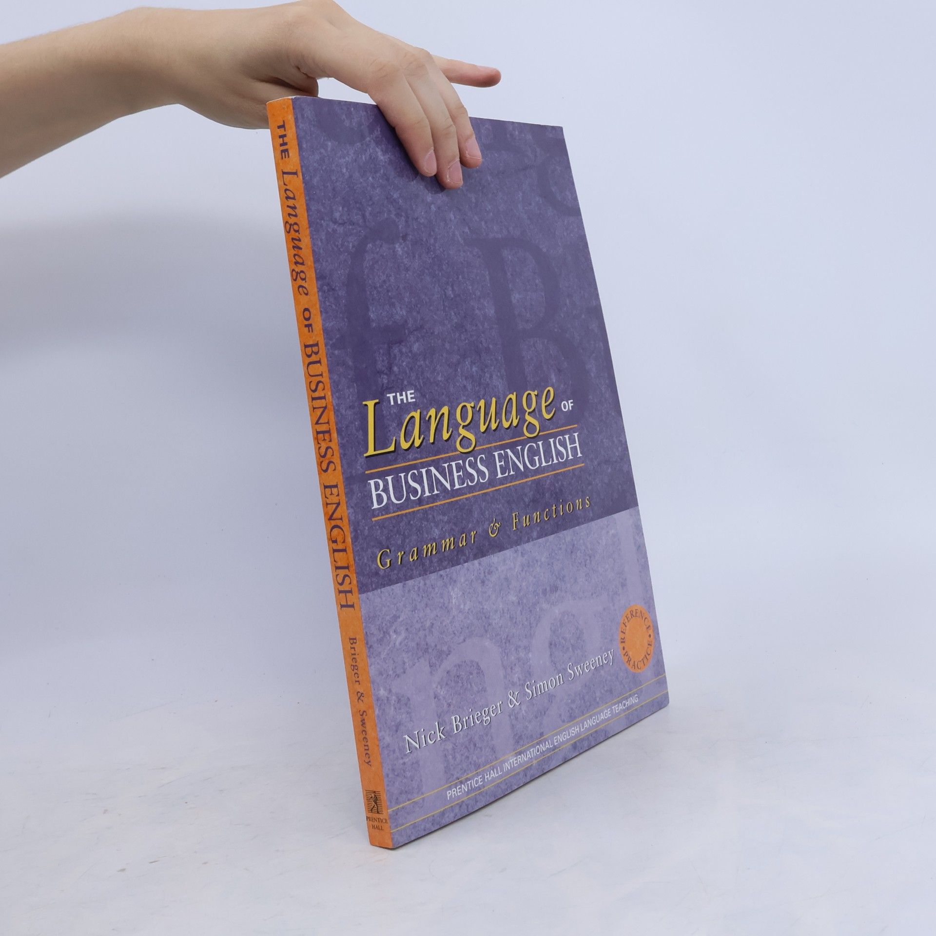 Nick Brieger The Language of Business English: Grammar & Functions