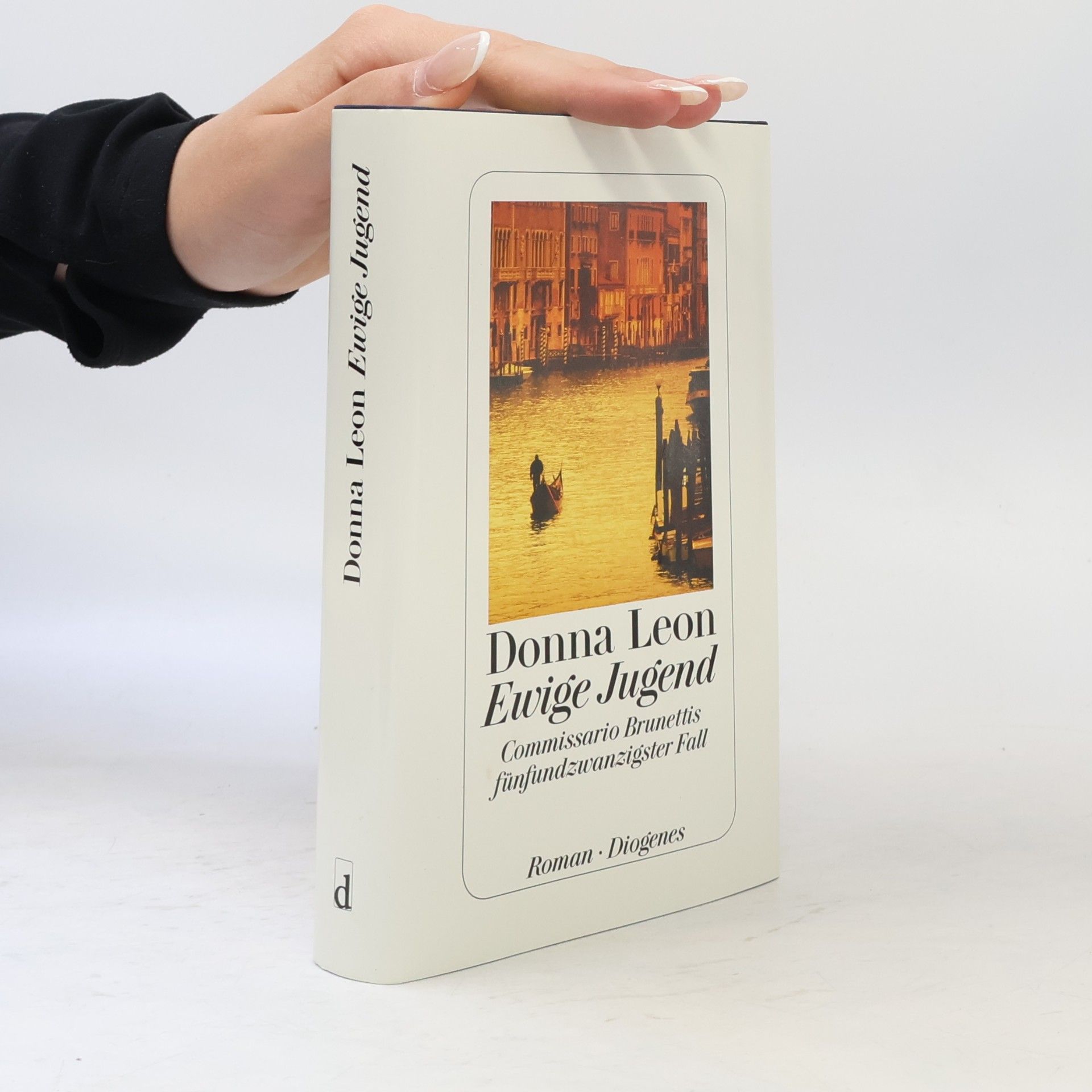 Donna Leon Ewige Jugend: Commissario Brunettis fünfundzwanzigster Fall
