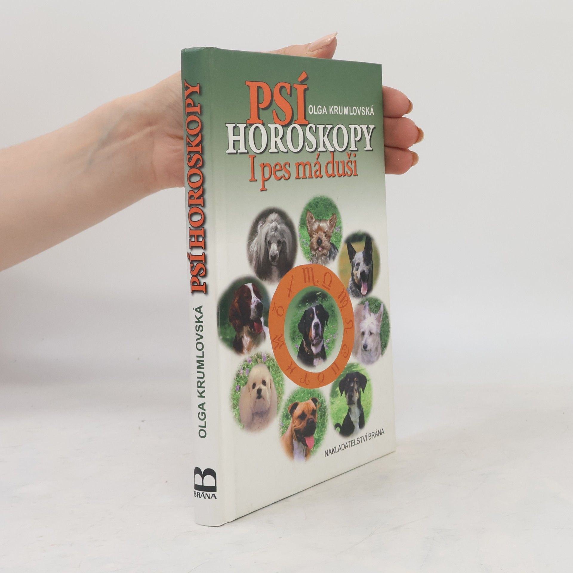 Olga Krumlovská Psí horoskopy - I pes má duši