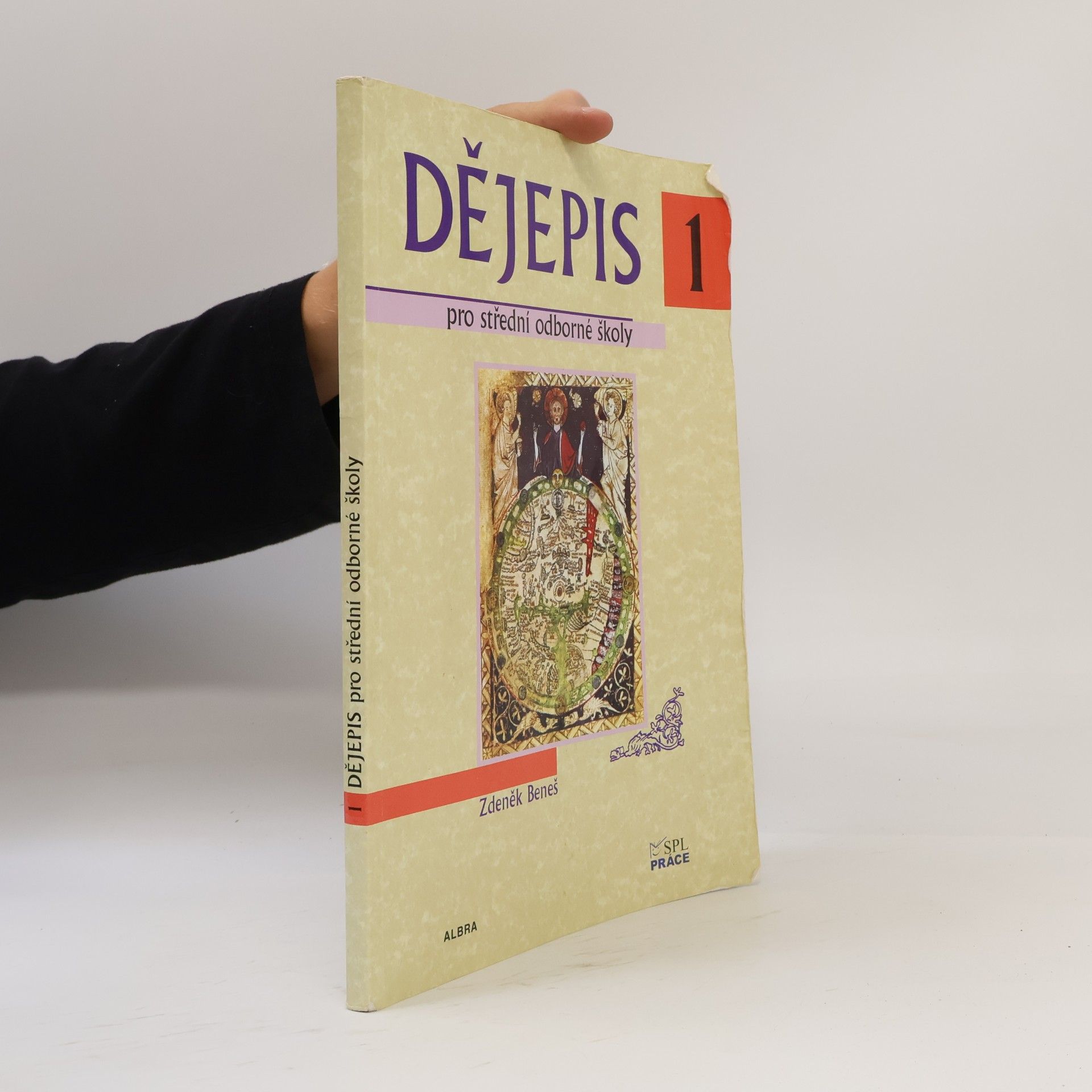 Zdeněk Beneš Dějepis pro střední odborné školy. 1. díl