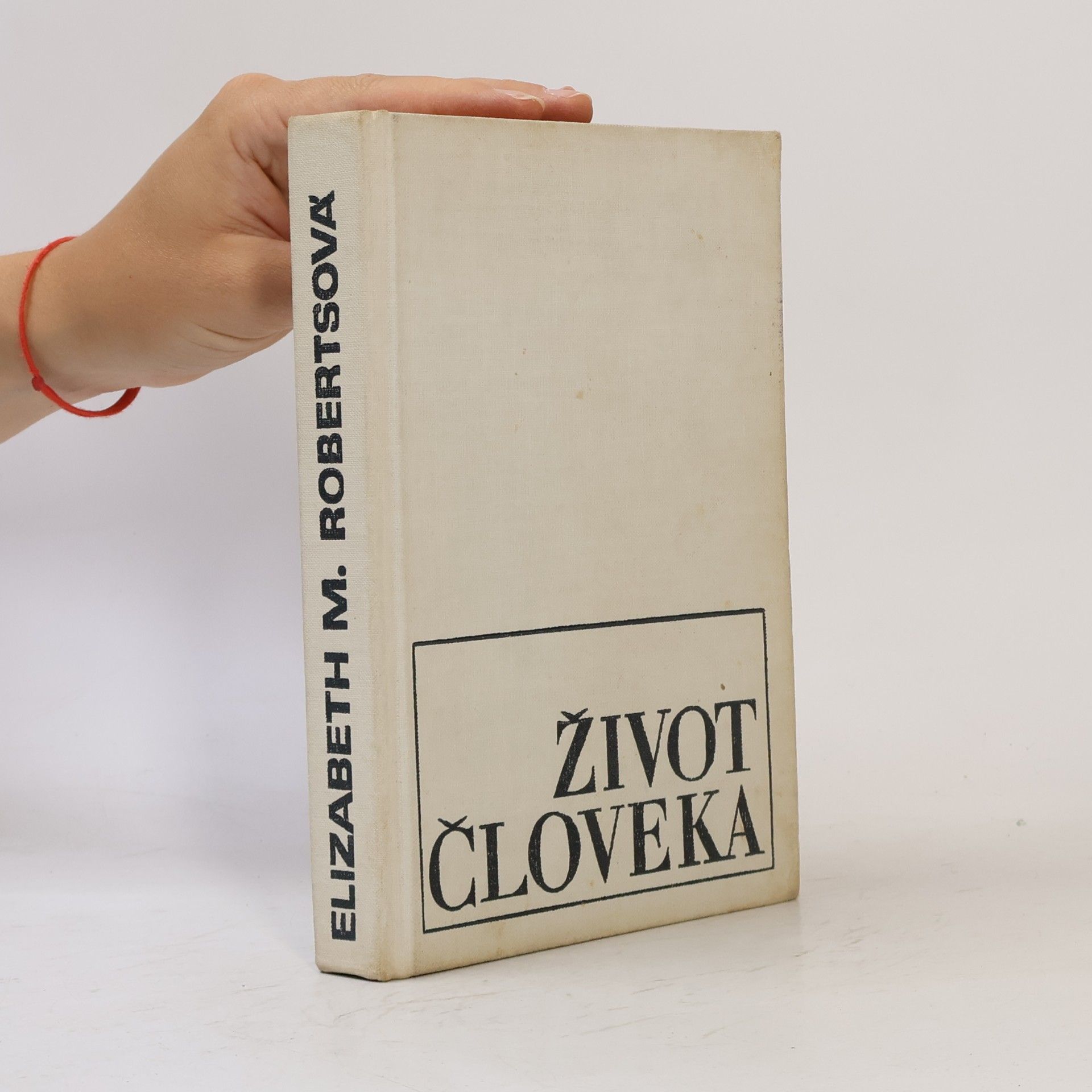 Elizabeth Madox Roberts Život človeka