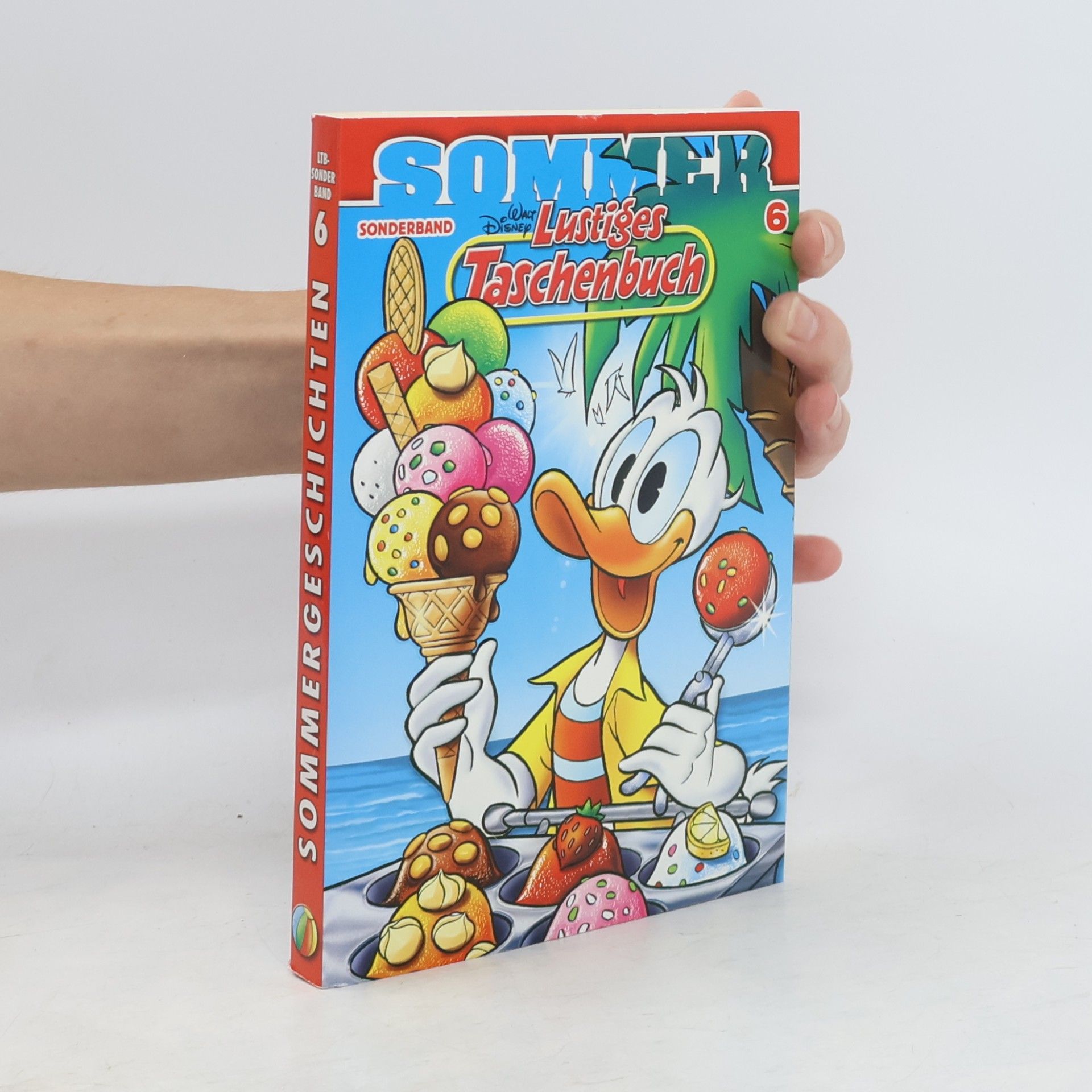Walt Disney Lustiges Taschenbuch. 6 Sommer