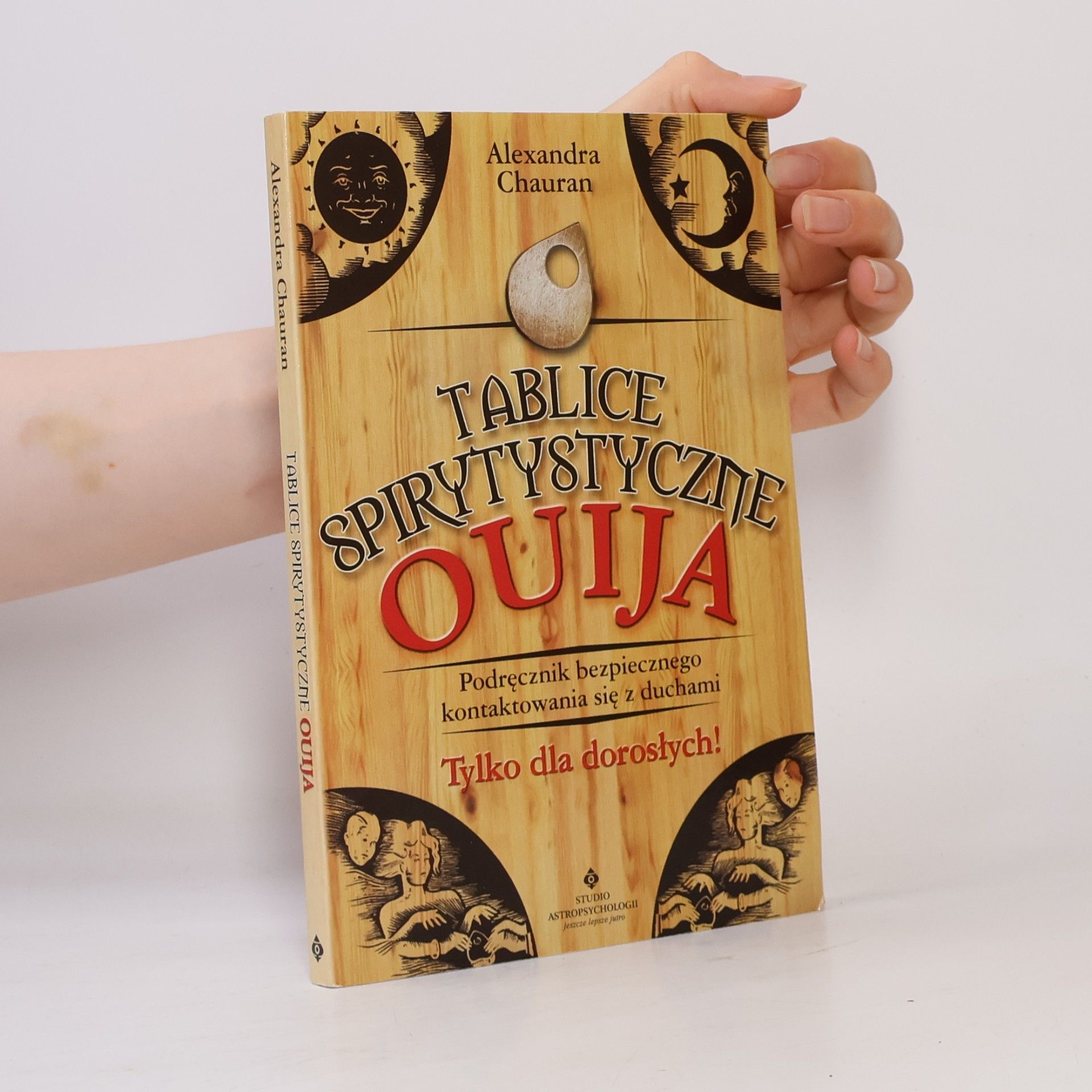Alexandra Chauran Tablice Spirytystyczne. Ouija