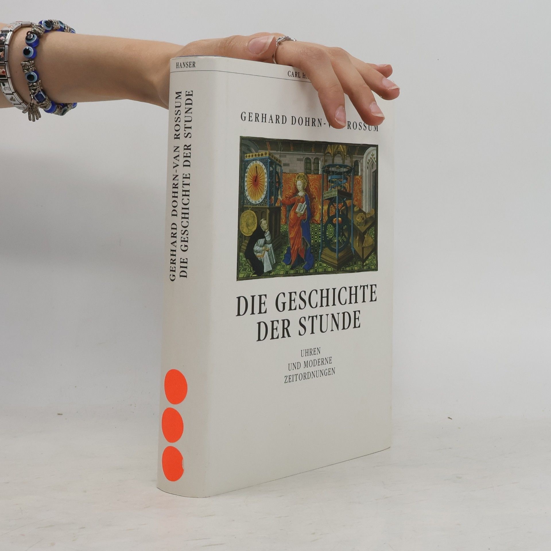 Gerhard Dohrn van Rossum Die Geschichte der Stunde