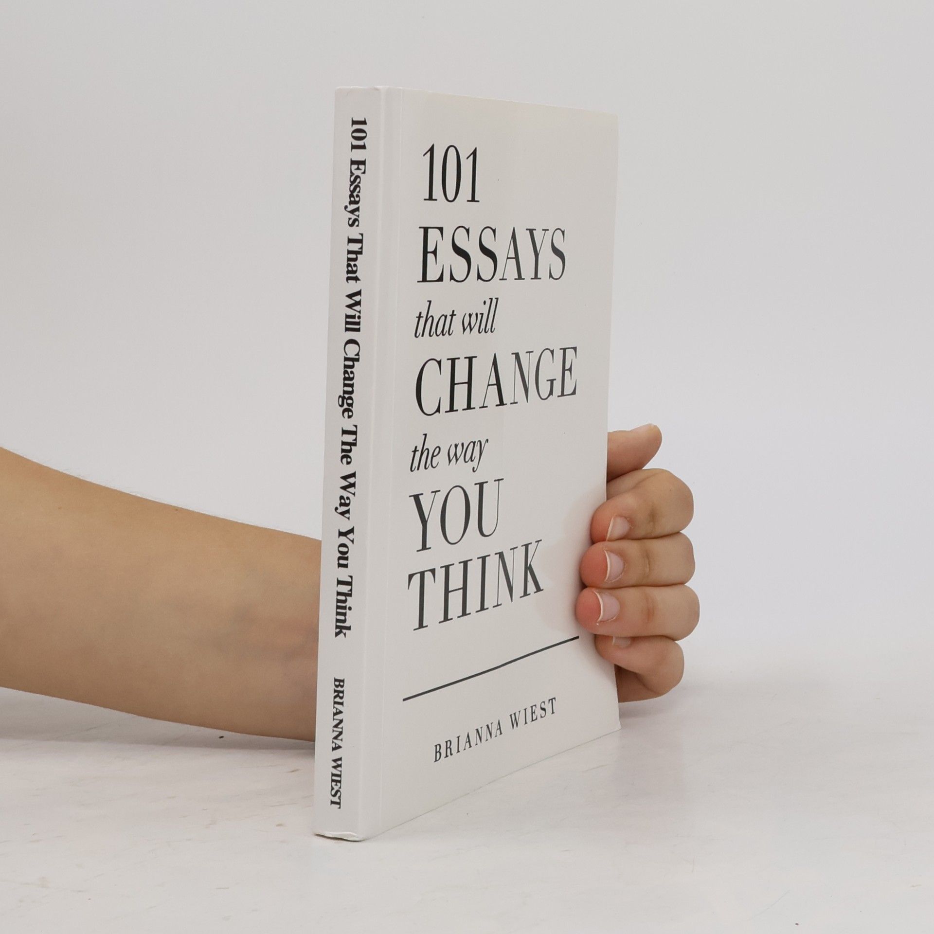 101 Essays That Will Change the Way You Think