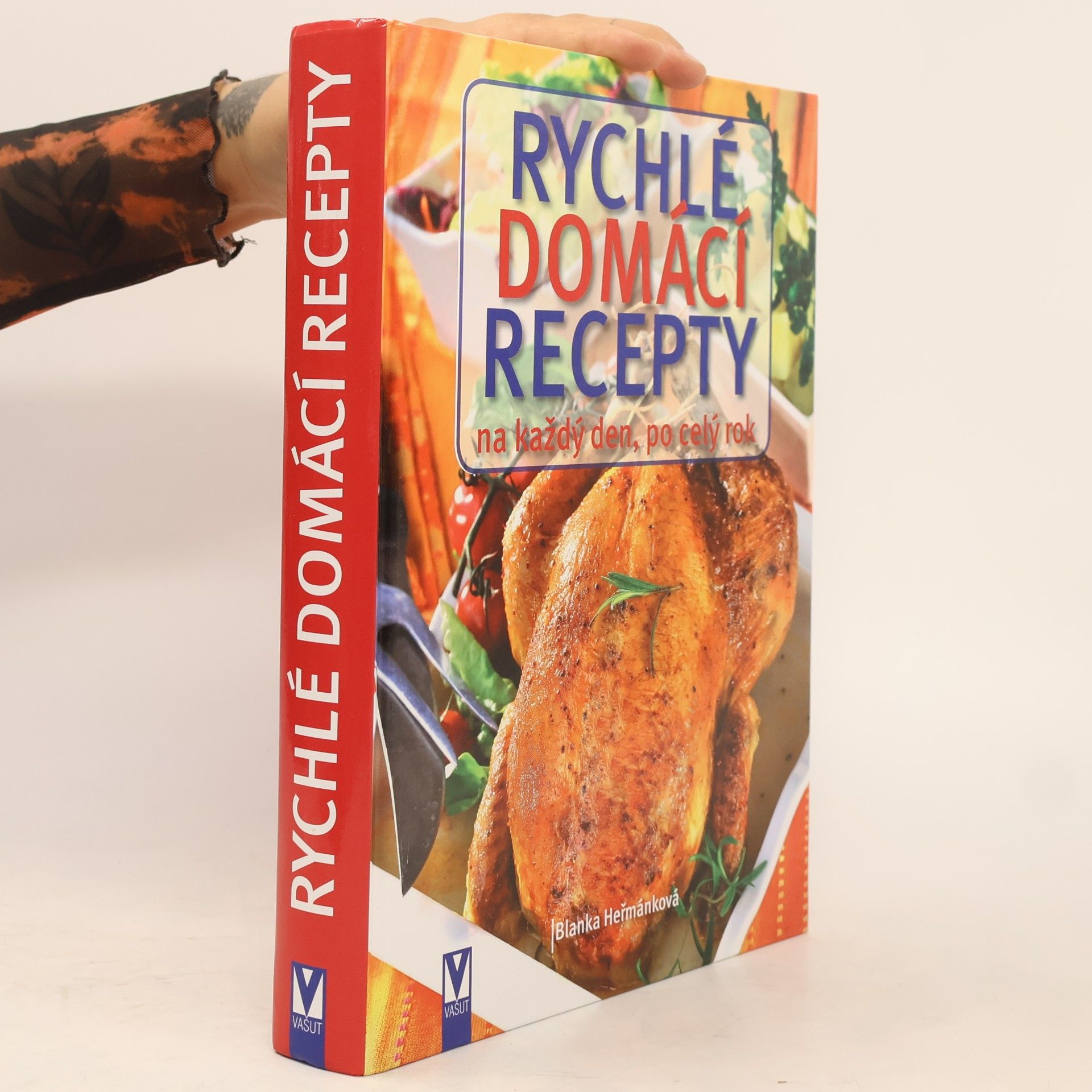 Blanka Heřmánková Rychlé domácí recepty na každý den, po celý rok