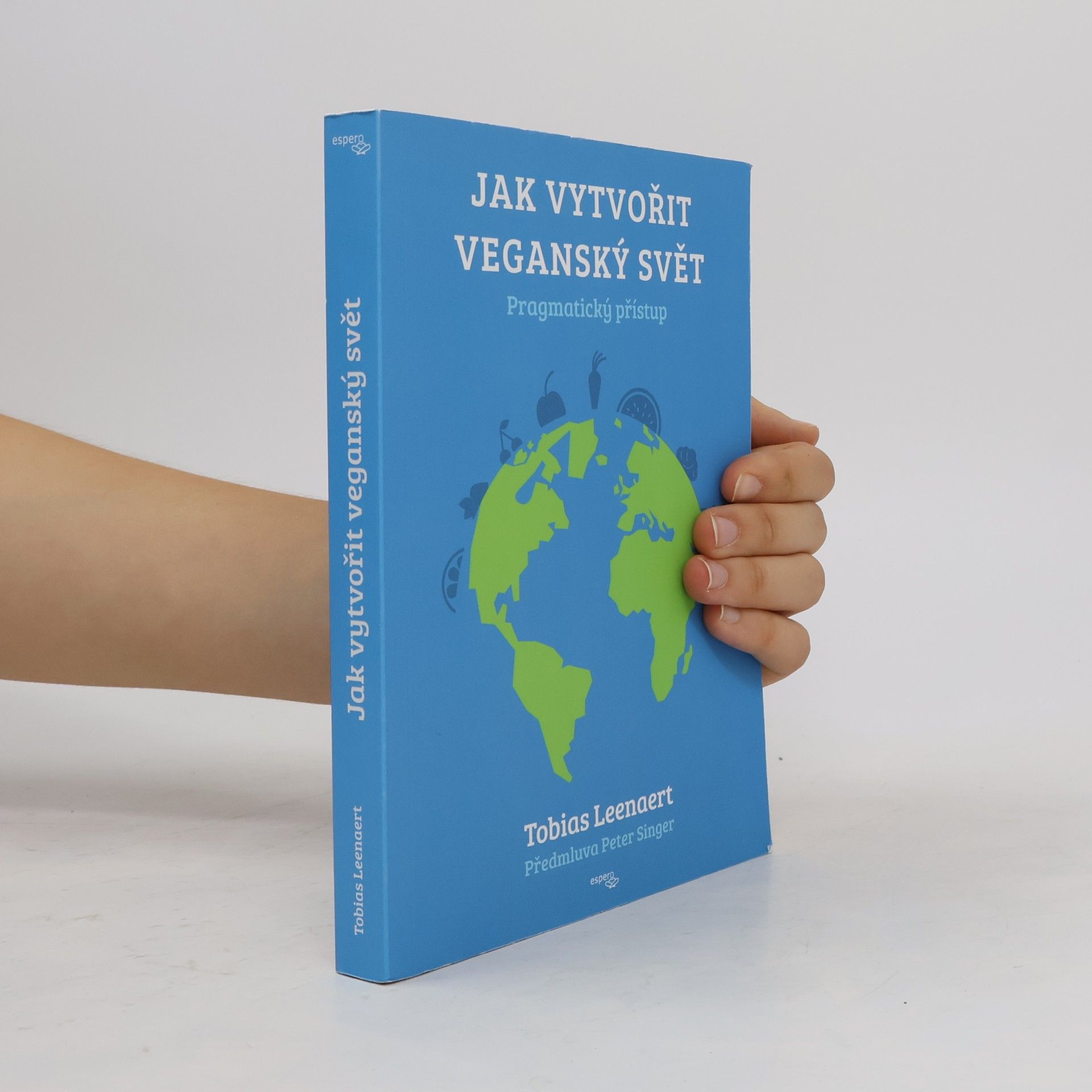 Tobias Leenaert Jak vytvořit veganský svět