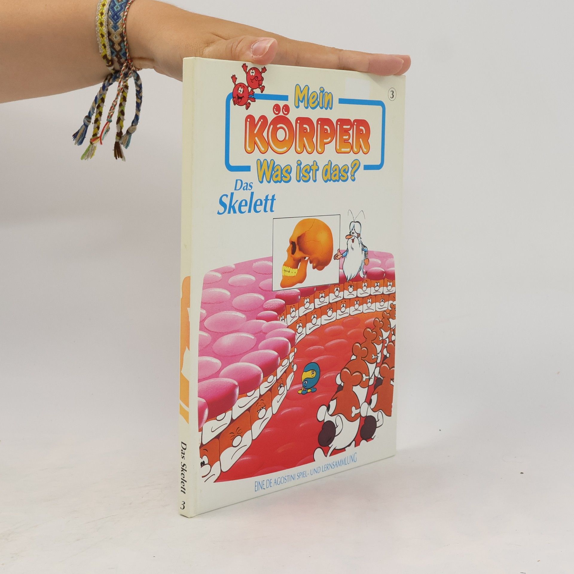 Autorenkollektiv Mein Körper. Was ist das? Das Skelett