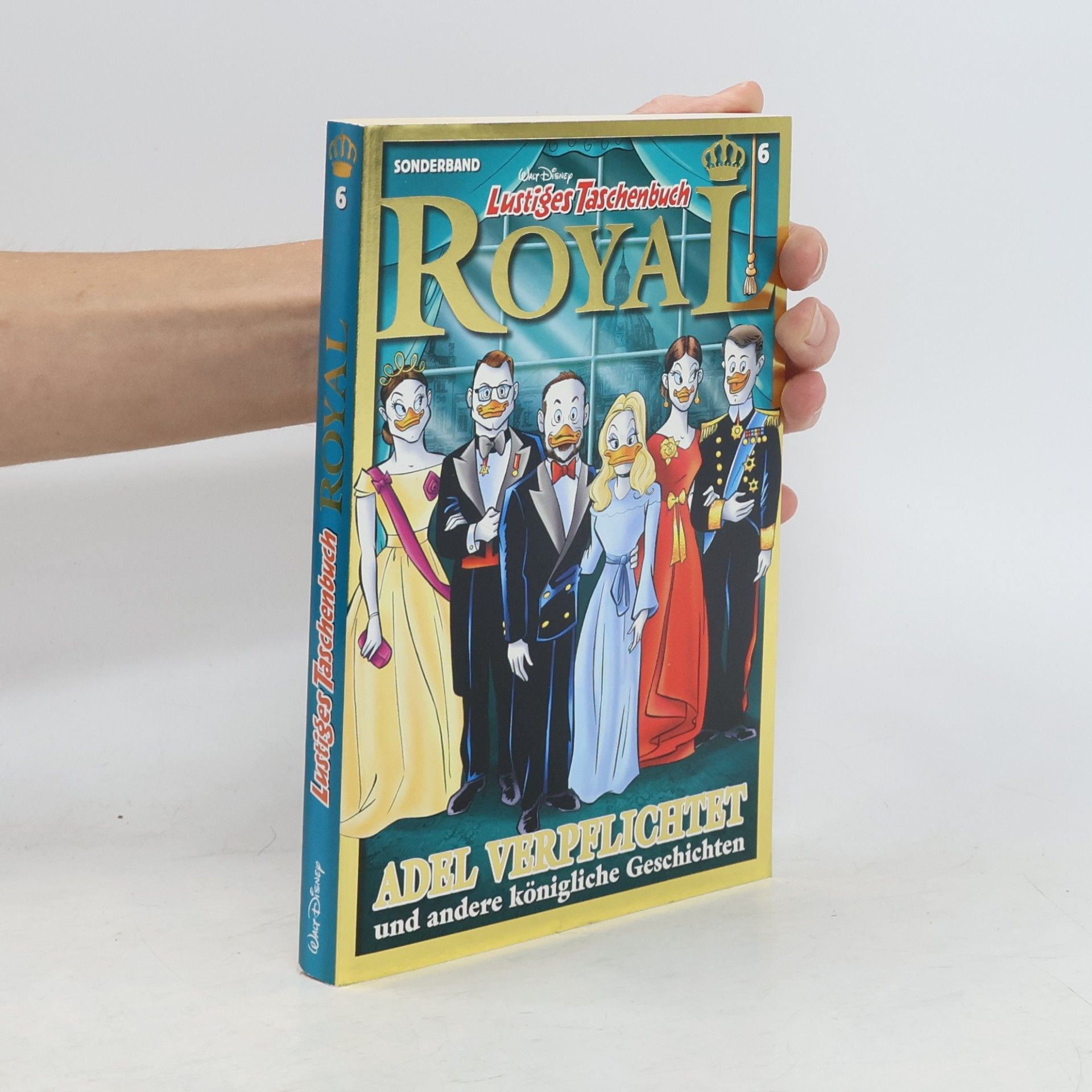 Walt Disney Lustiges Taschenbuch Royal 06 - Adel verpflichtet