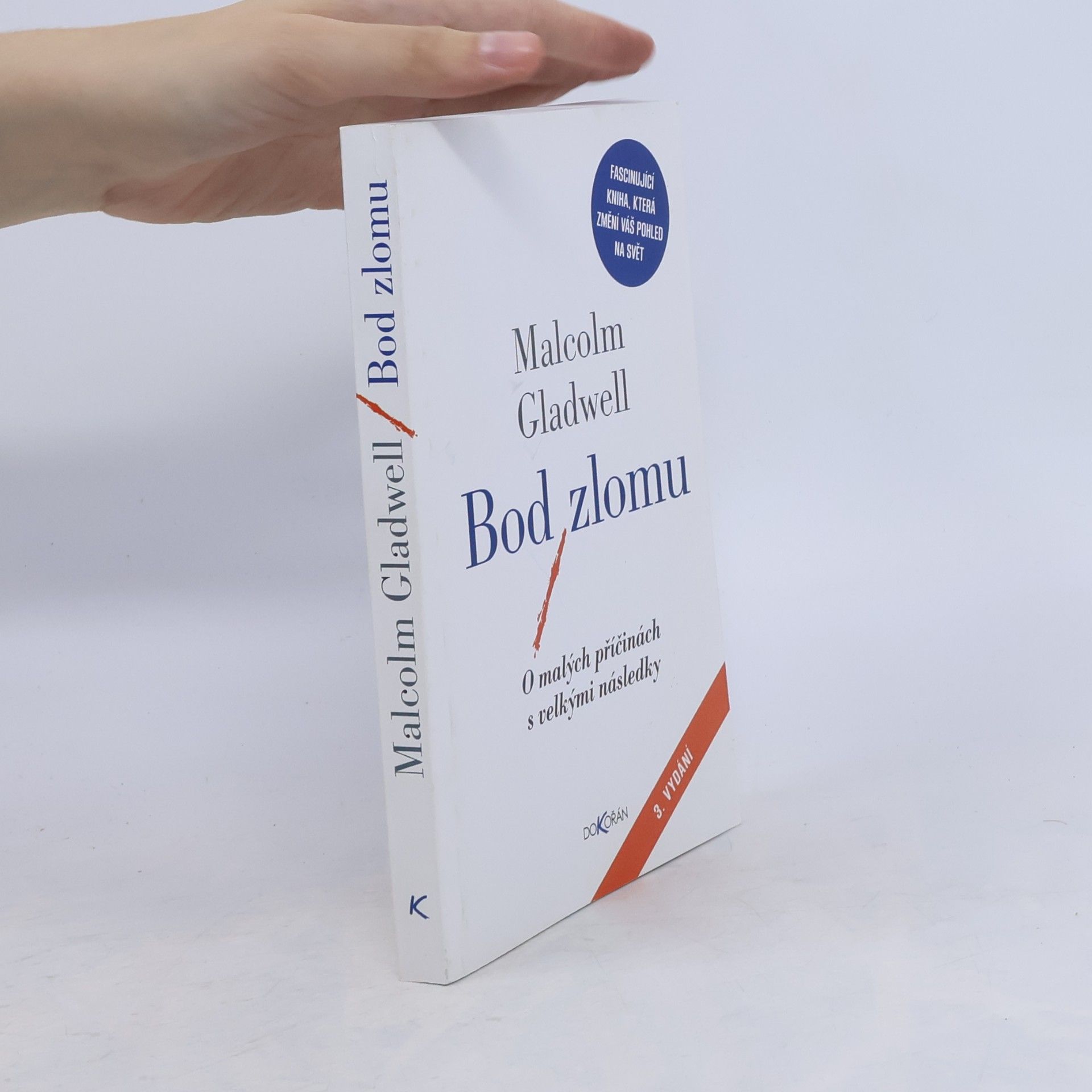 Malcolm Gladwell Bod zlomu: O malých příčinách s velkými následky