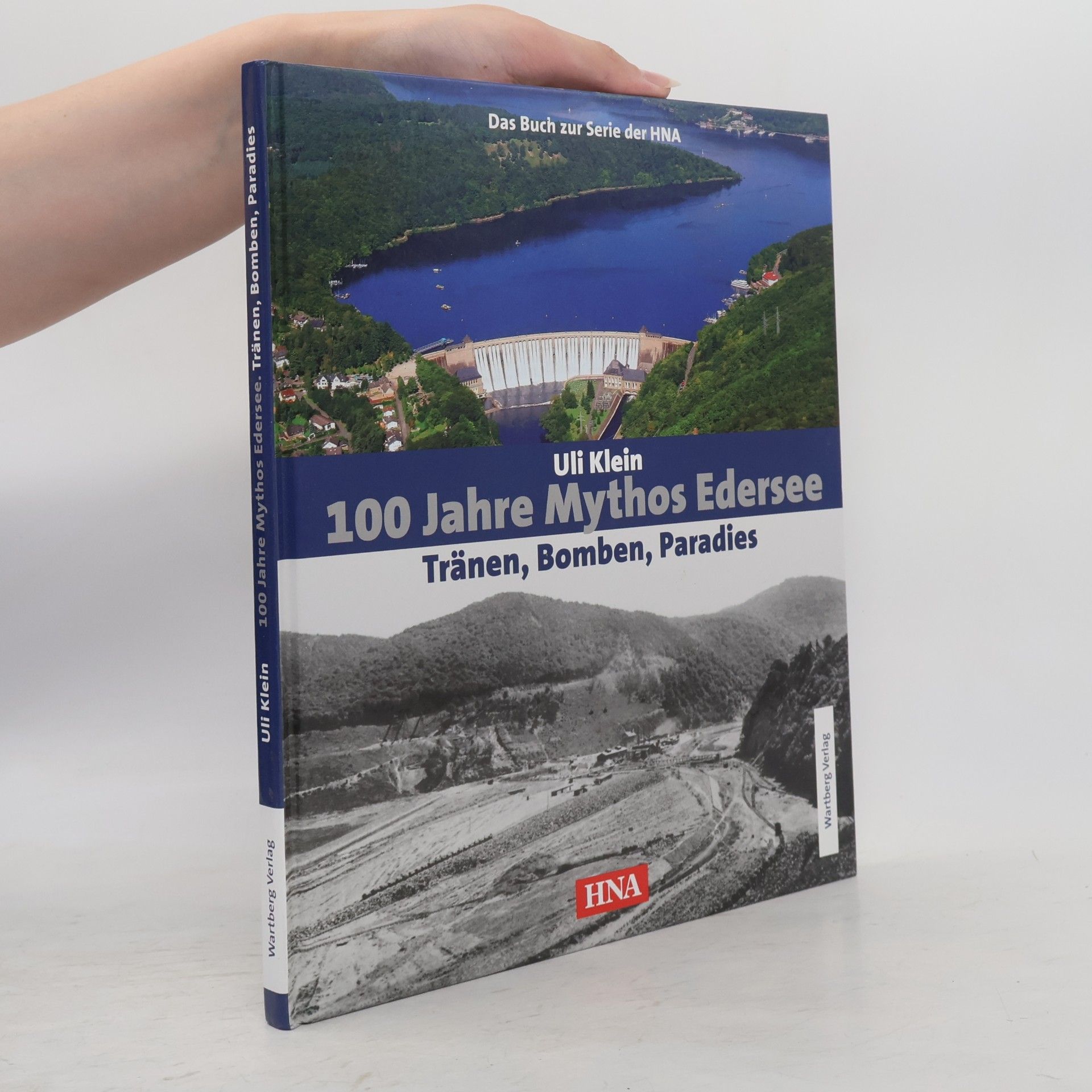 Uli Klein HNA: 100 Jahre Mythos Edersee