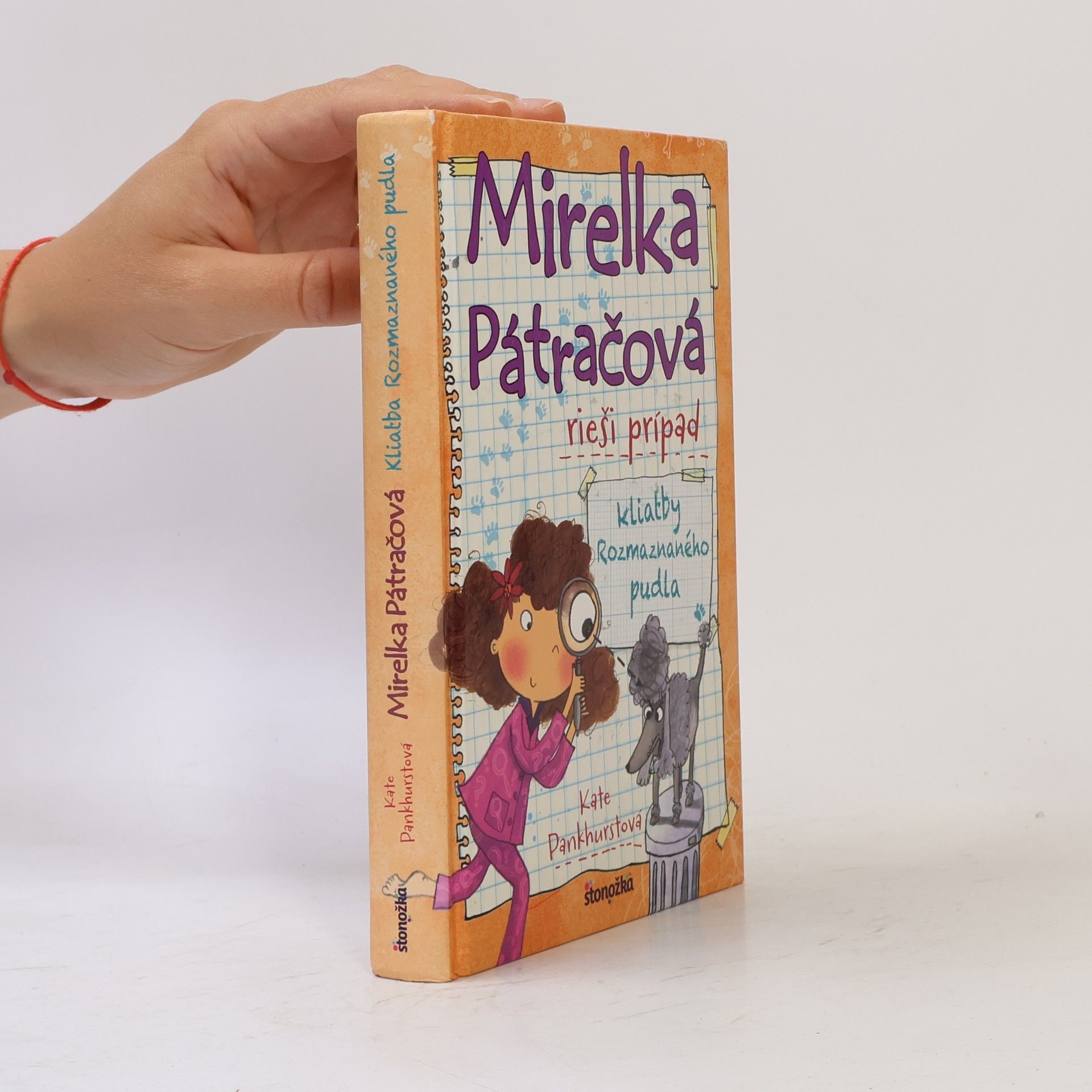 Kate Pankhurst Mirelka Pátračová rieši prípad kliatby Rozmaznaného pudla