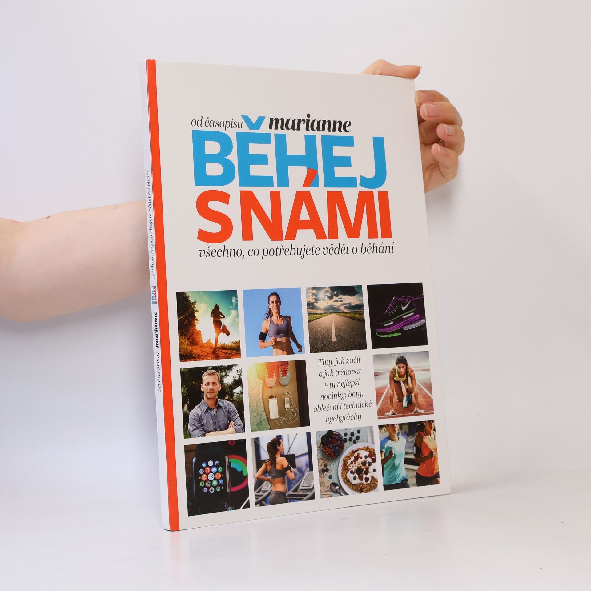 Kolektiv autorů Běhej s námi: Všechno, co potřebujete vědět o běhání