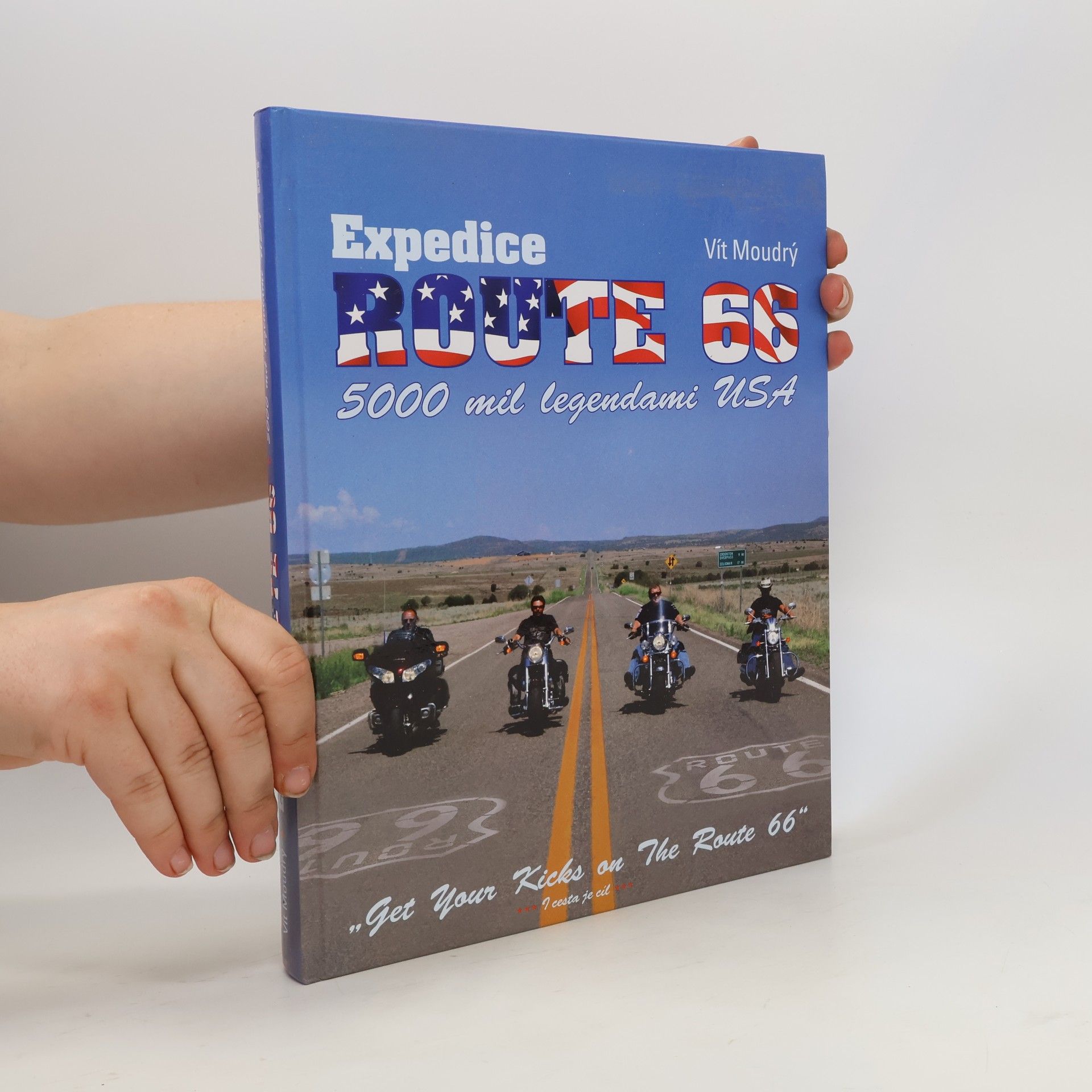 Vít Moudrý Expedice Route 66 : 5000 mil legendami USA