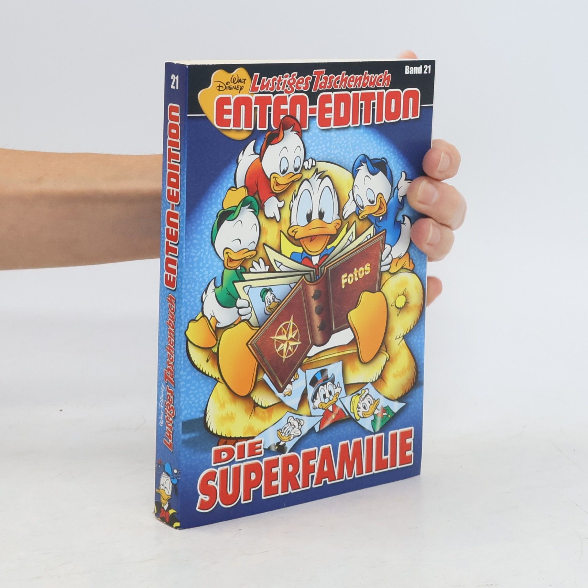 Walt Disney Walt Disney. Lustiges Taschenbuch. Enten-Edition. Band 21. Die Superfamilie.