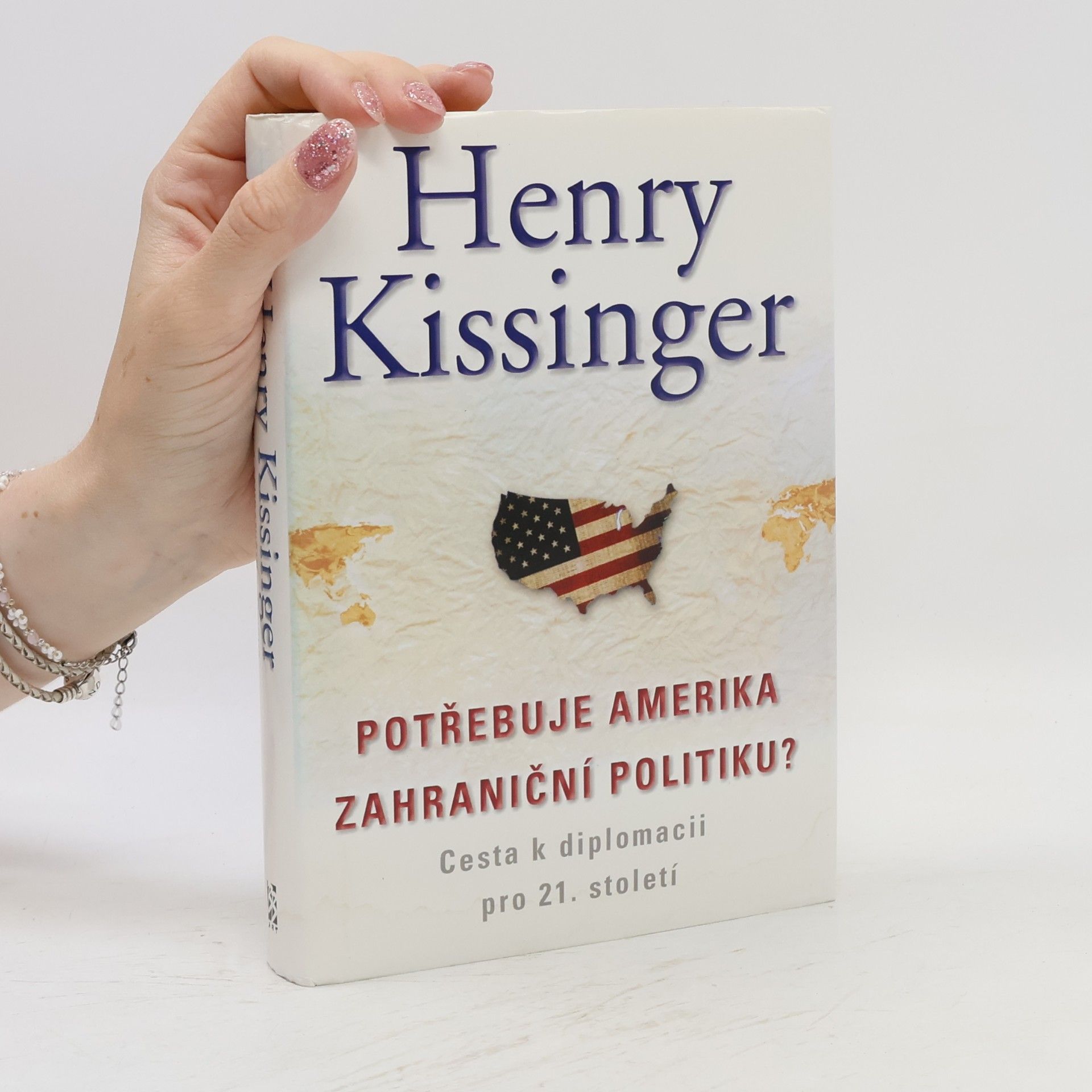Henry Kissinger Potřebuje Amerika zahraniční politiku?