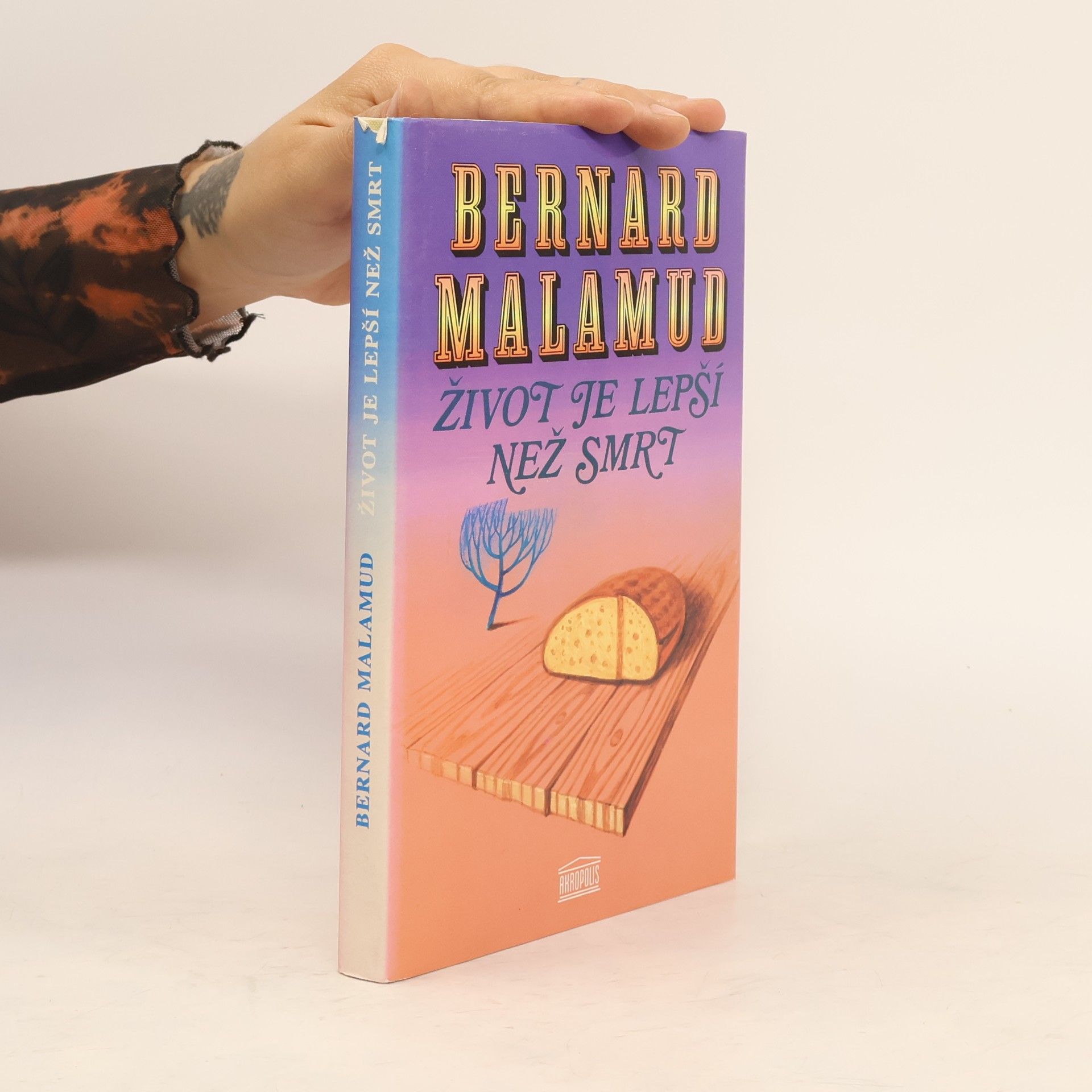Bernard Malamud Život je lepší než smrt