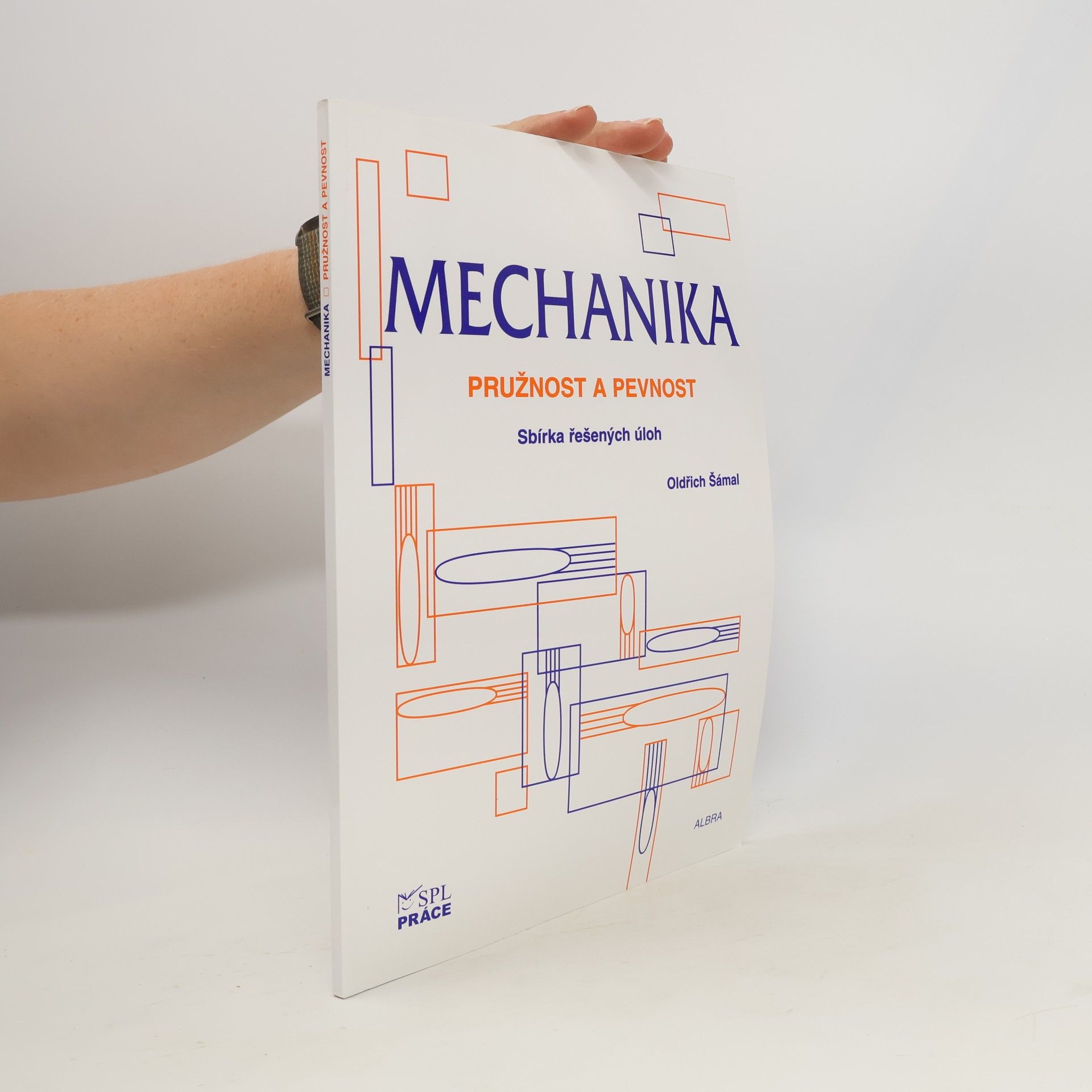 Mechanika. Sbírka řešených úloh. Pružnost a pevnost