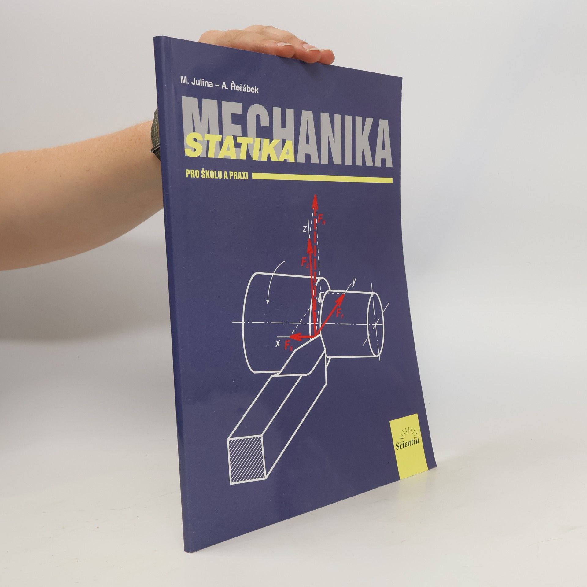 Antonín Řeřábek Mechanika : statika pro školu a praxi