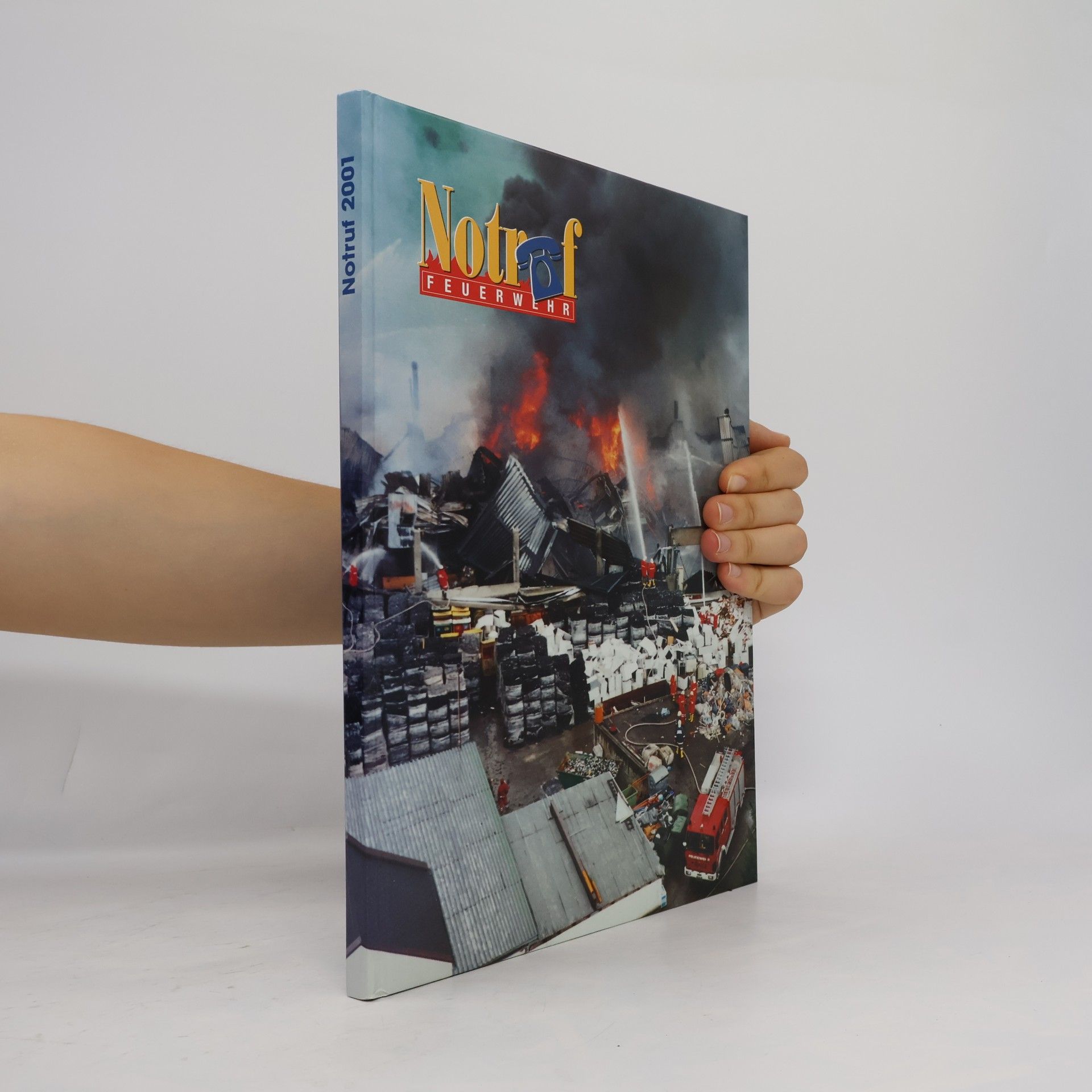 Autorenkollektiv Notruf 2001. Feuerwehr