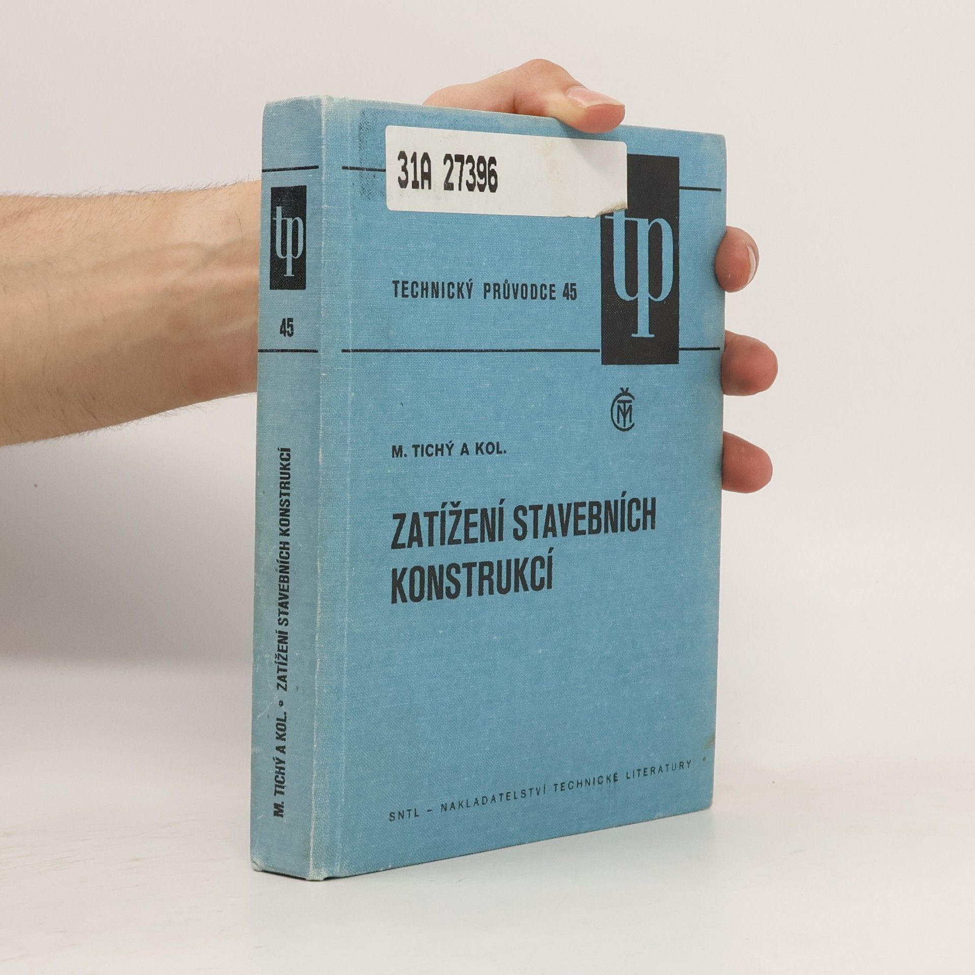 Milík Tichý Zatížení stavebních konstrukcí
