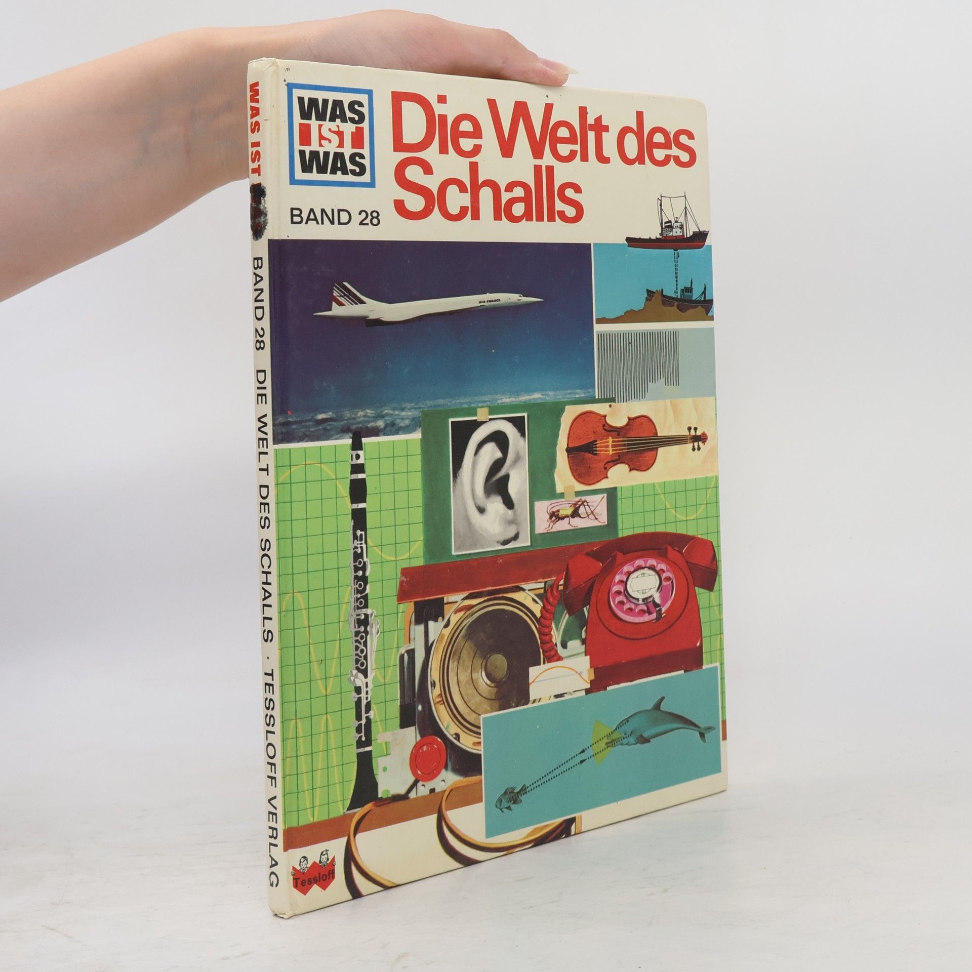 Was ist was 28. Die Welt des Schalls