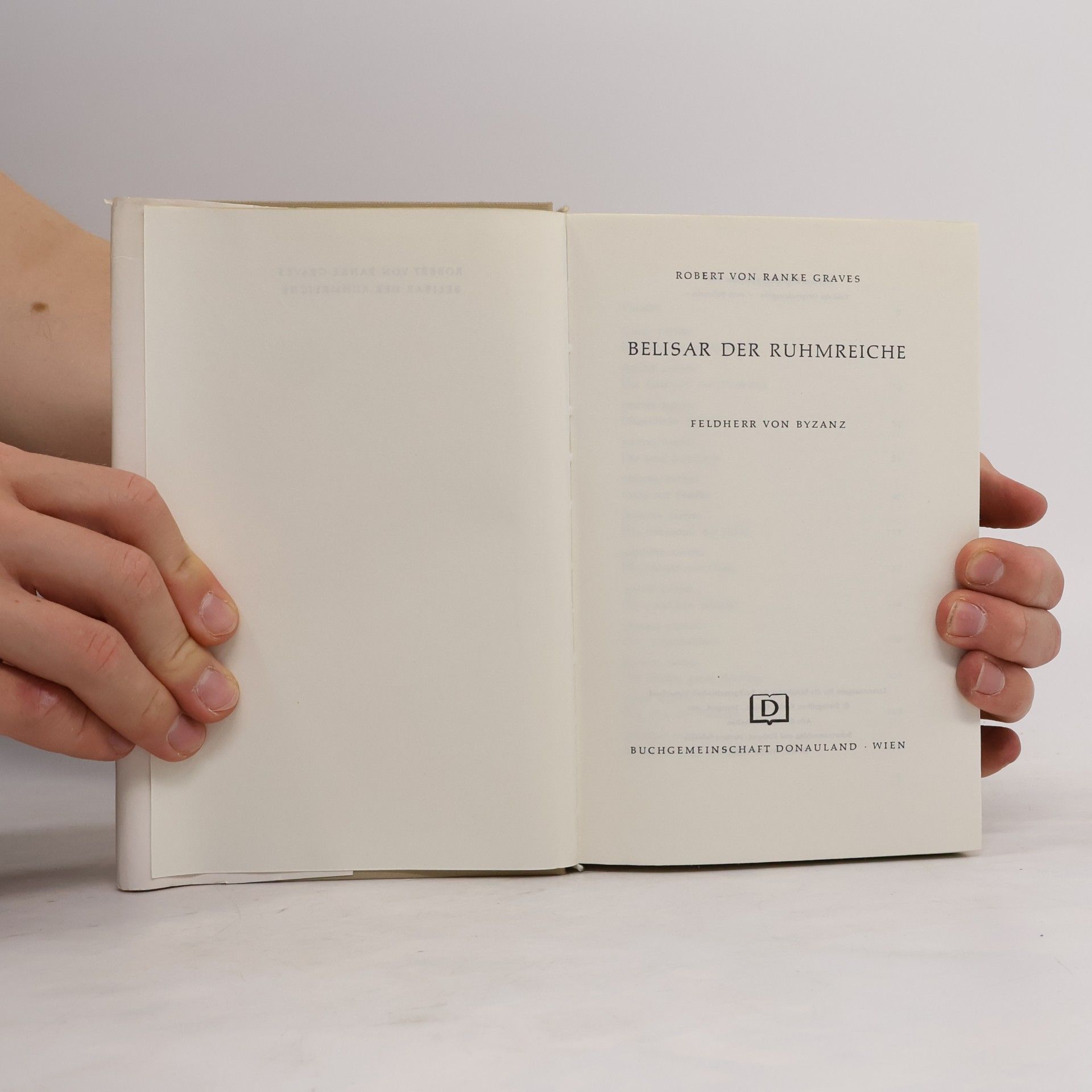 Robert von Ranke-Graves Belisar der Ruhmreiche. Feldherr von Byzanz