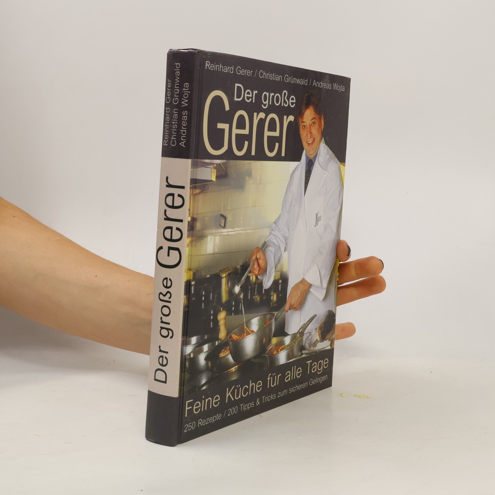 Reinhard Gerer Der große Gerer. Feine Küche für alle Tage