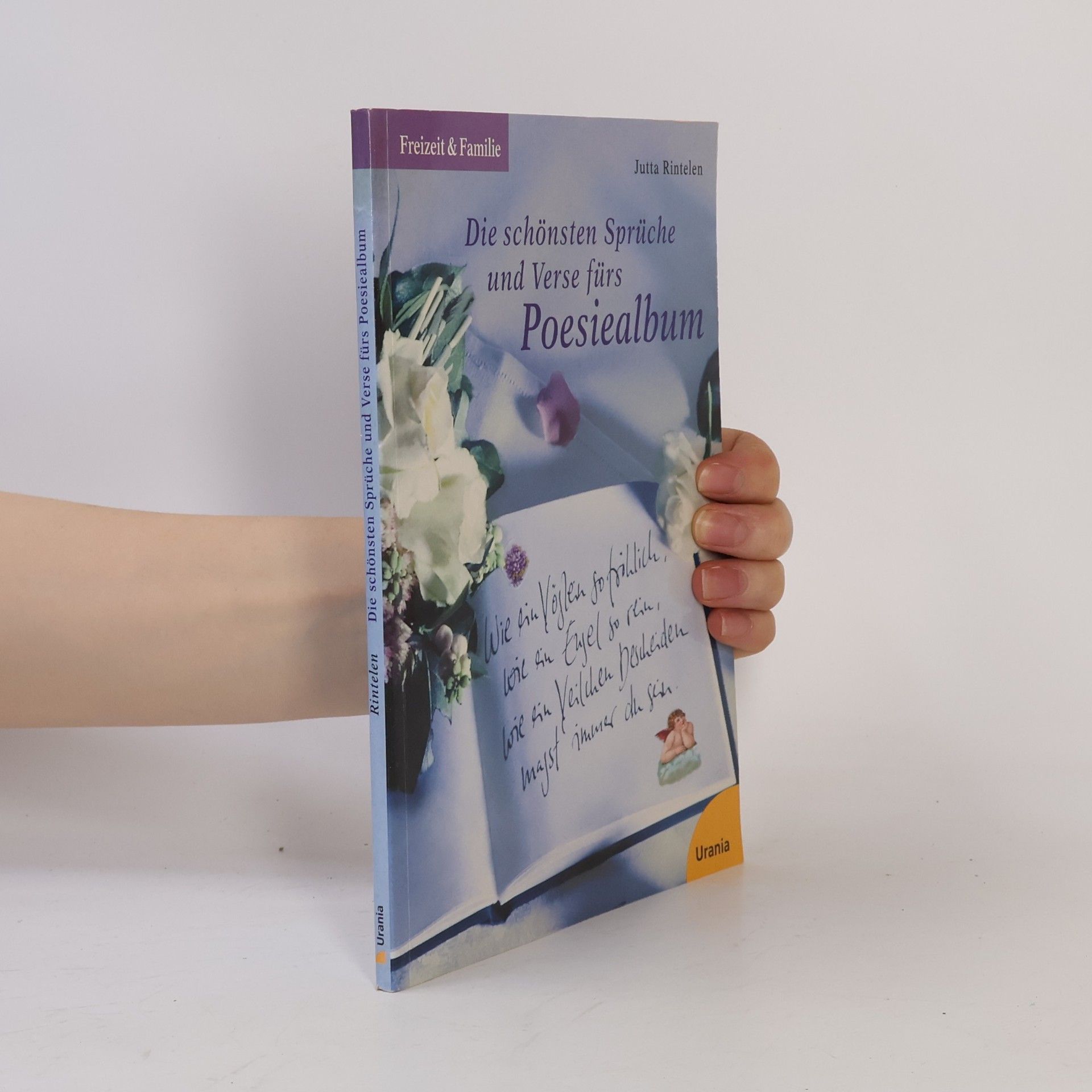 Jutta Rintelen Die schönsten Sprüche und Verse fürs Poesiealbum