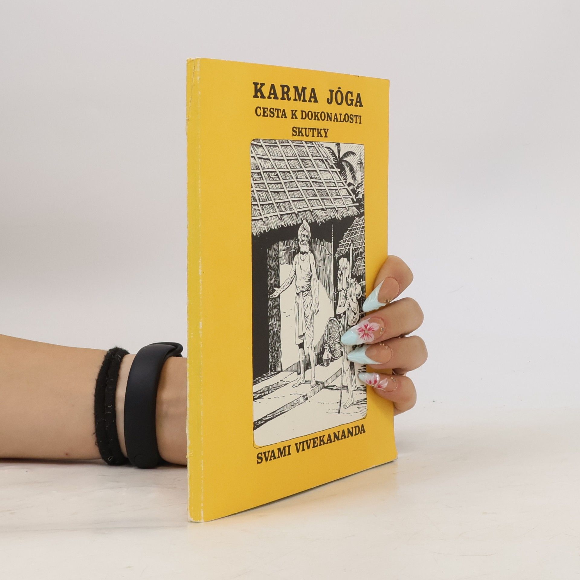 Svami Vivekananda Karma jóga. Cesta k dokonalosti skutky