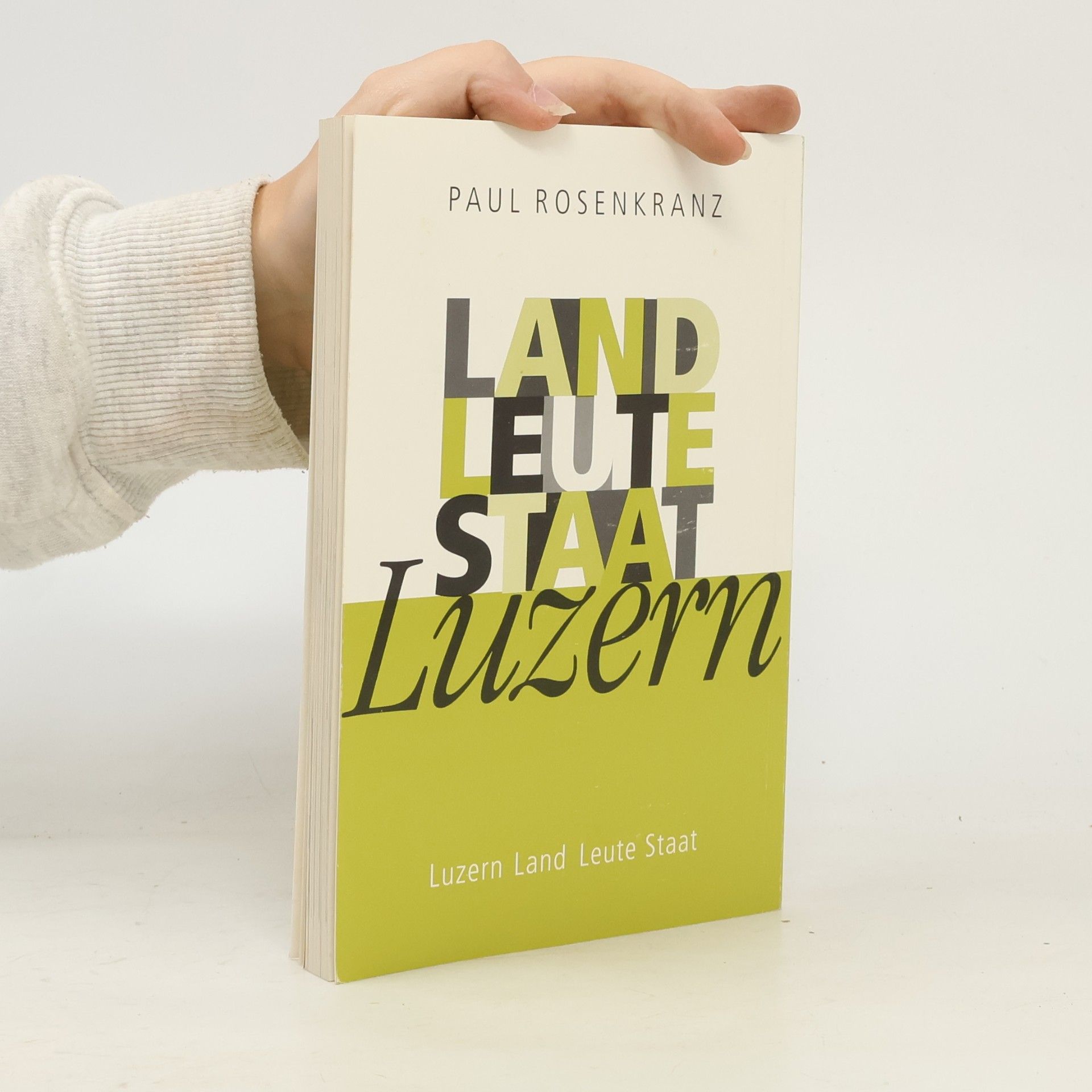 Paul Rosenkranz Luzern Land Leute Staat